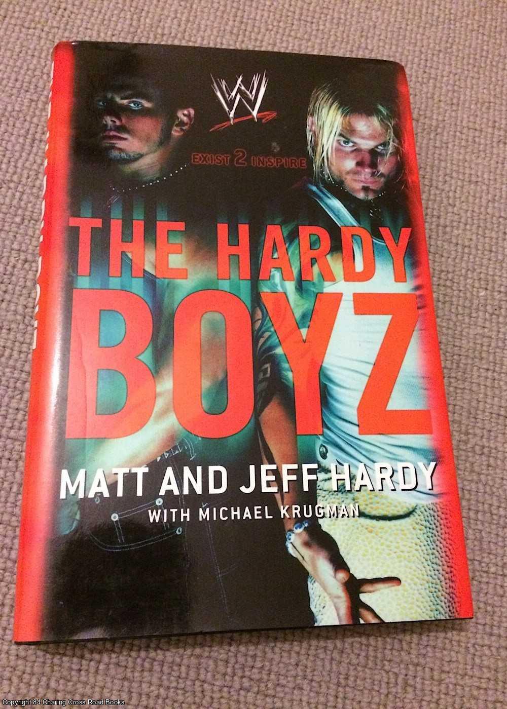 Hardy, Jeff, Hardy, Matt - The Hardy Boyz - Exist 2 Inspire