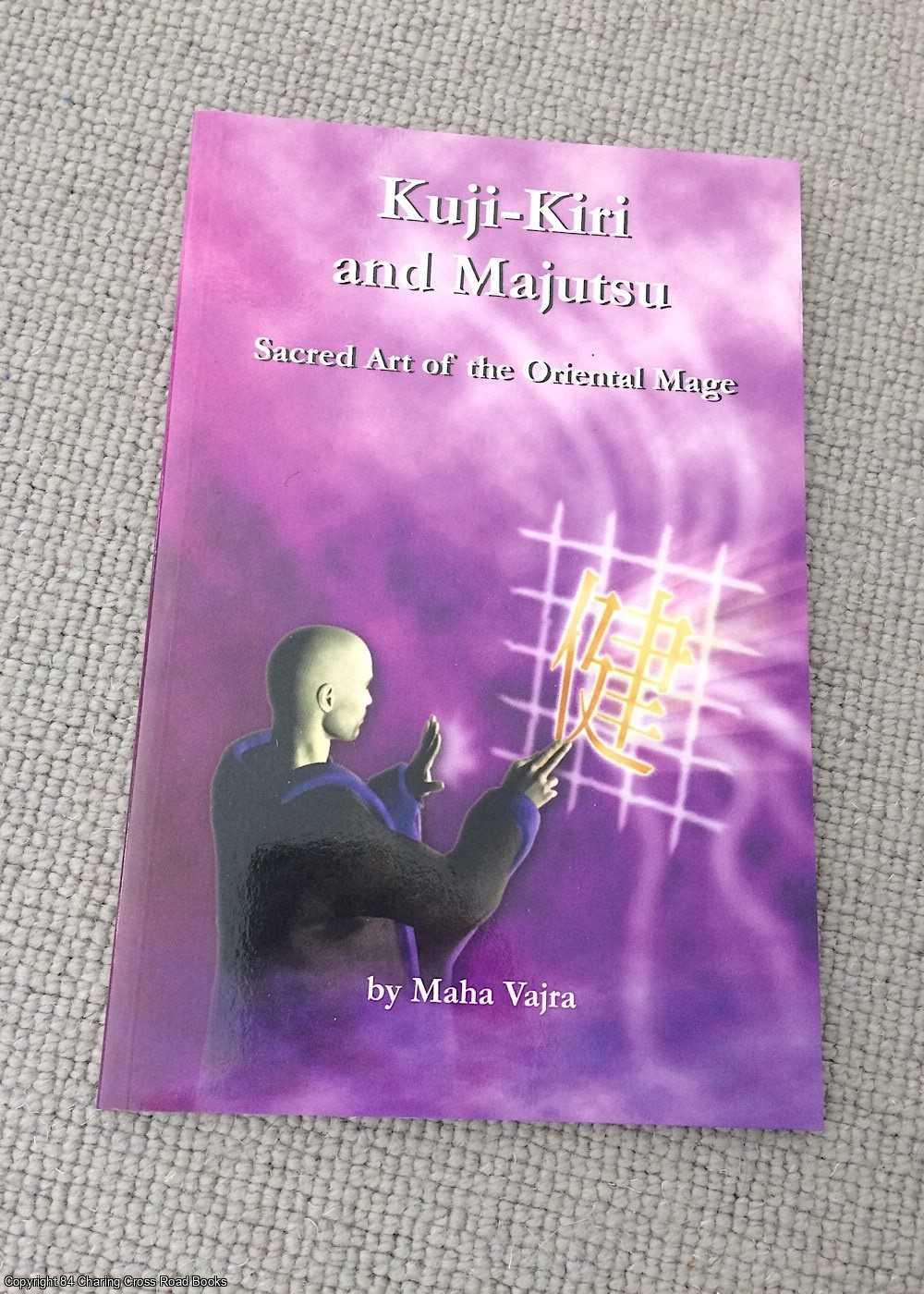 Vajra, Maha - Kuji-Kiri and Majutsu: Sacred Art of the Oriental Mage