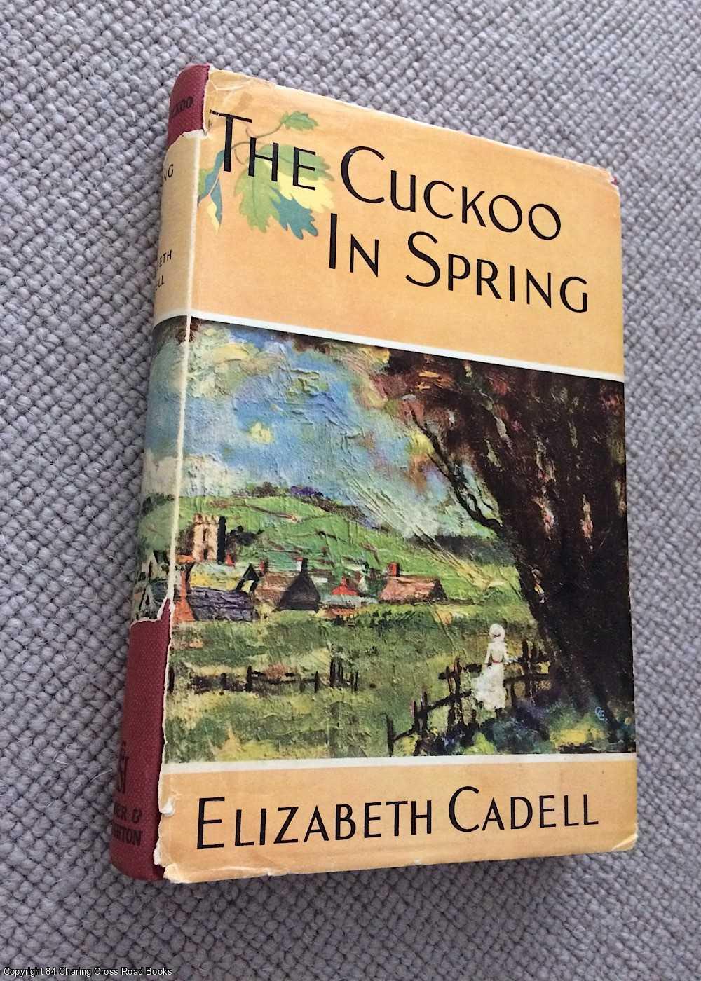 Cadell, Elizabeth - The Cuckoo in Spring