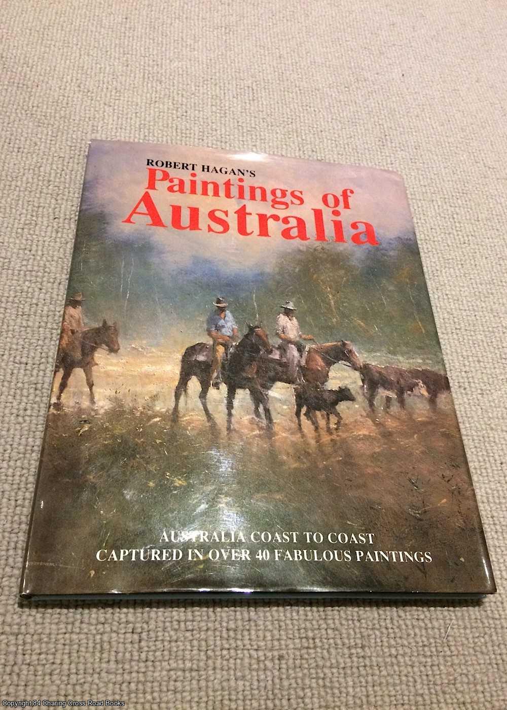 Hagan, Robert - Robert Hagan's paintings of Australia