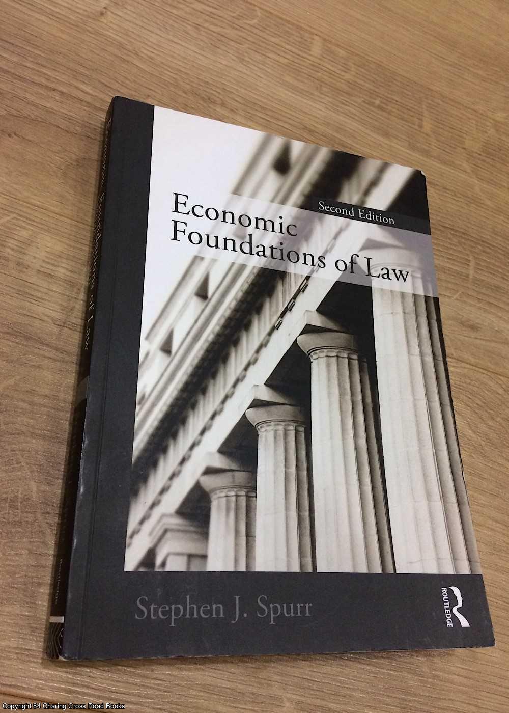 Stephen Spurr - Economic Foundations of Law