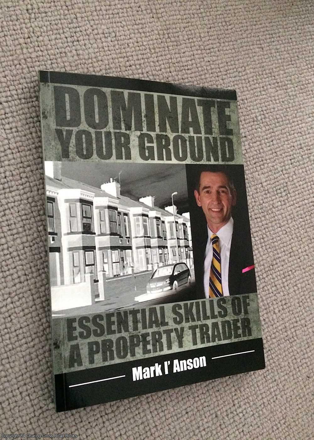 Mark I'Anson - Dominate Your Ground