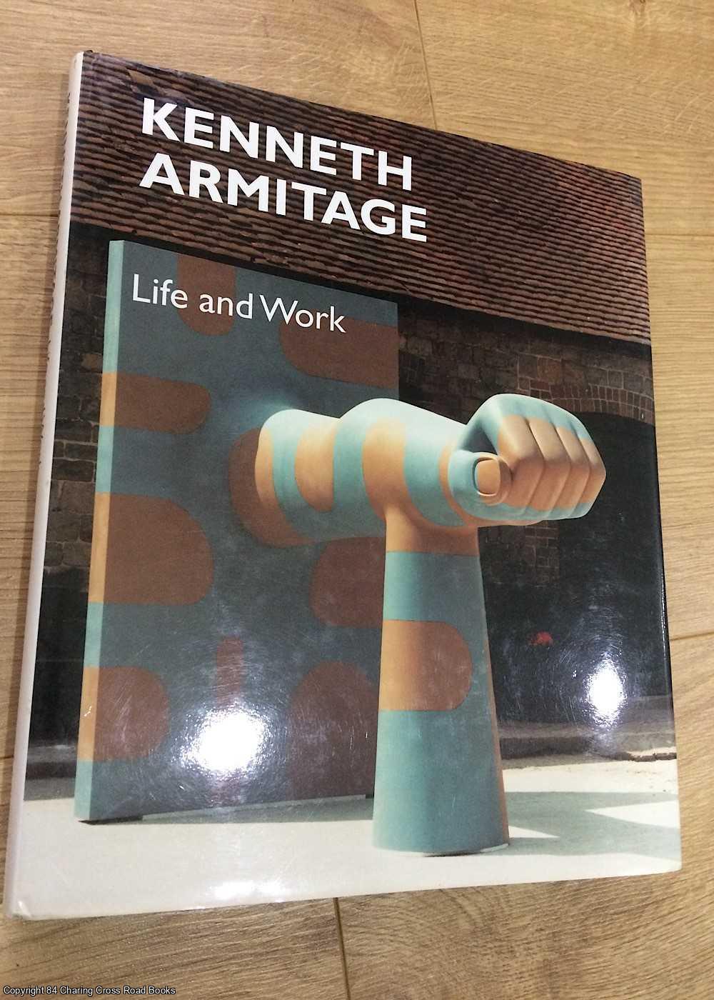 Woollcombe, Tamsyn - Kenneth Armitage: Life And Work