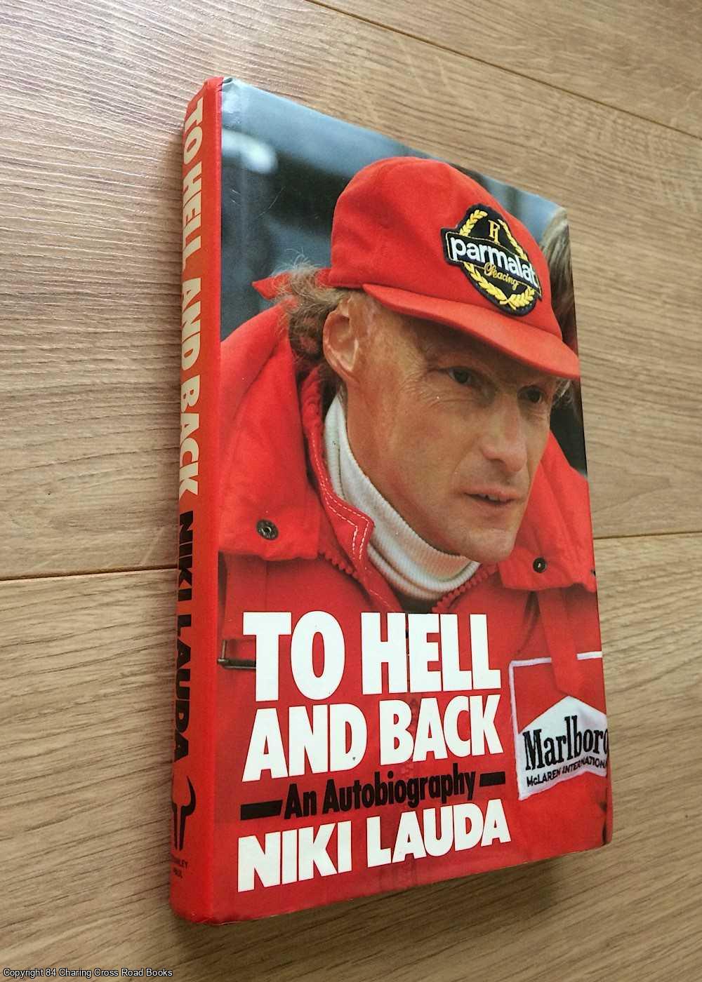 Lauda, Niki; Volker, Herbert - To Hell and Back: Niki Lauda Autobiography
