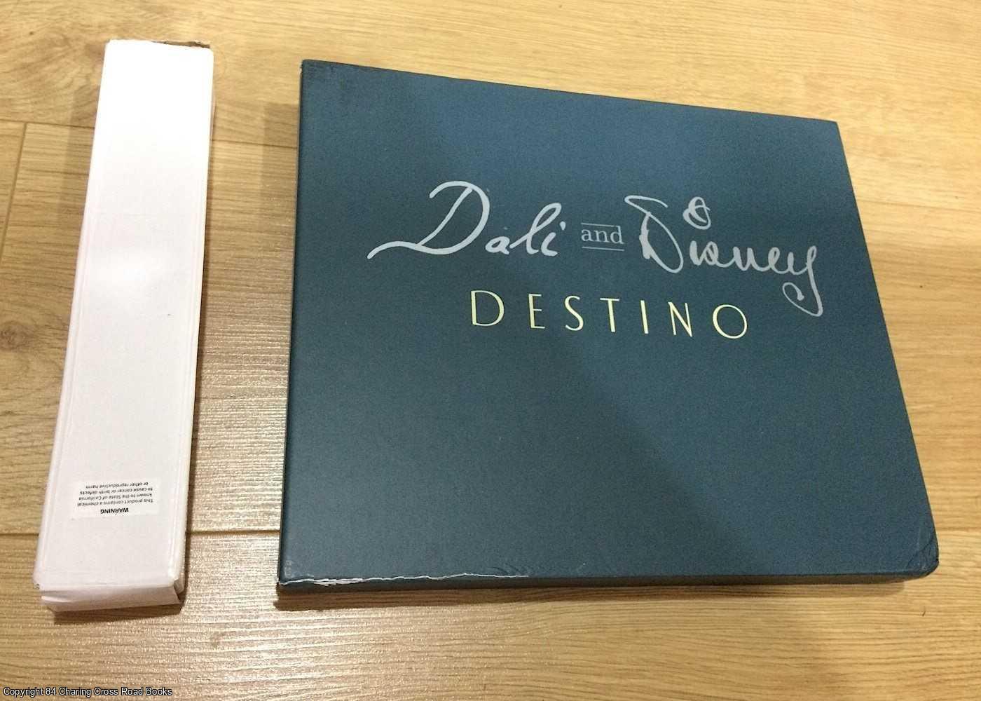 Bossert, David A. - Dali and Disney: Destino : The Story, Artwork, and Friendship Behind the Legendary Film