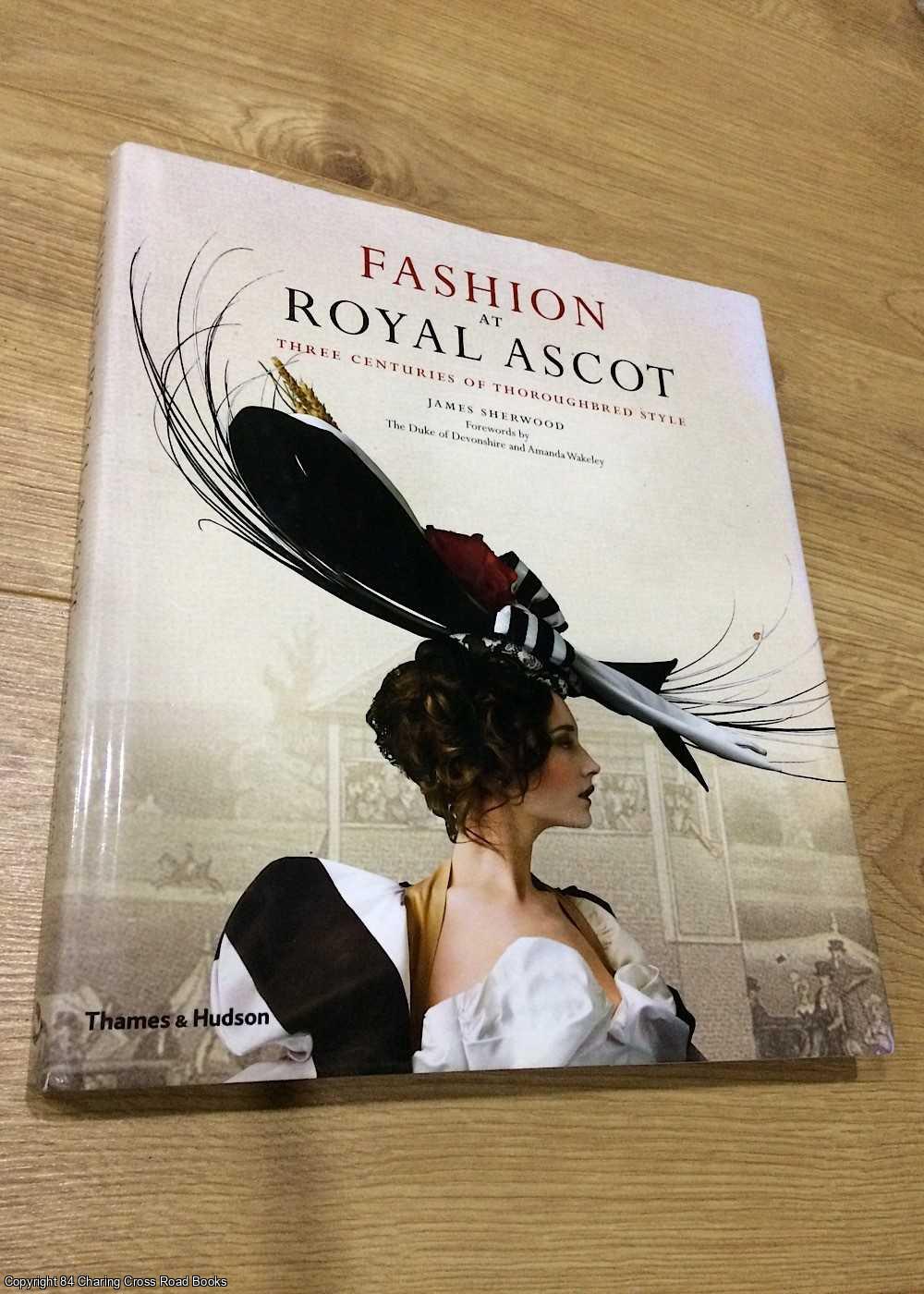 James Sherwood, The Duke of Devonshire - Fashion at Royal Ascot: Three Centuries of Thoroughbred Style