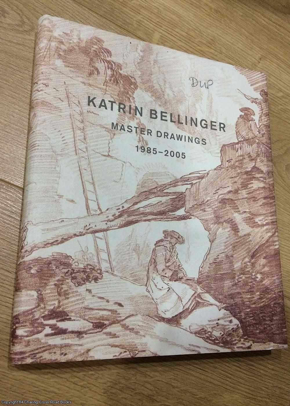 Katrin Bellinger - Katrin Bellinger: Master Drawings 1985 - 2005