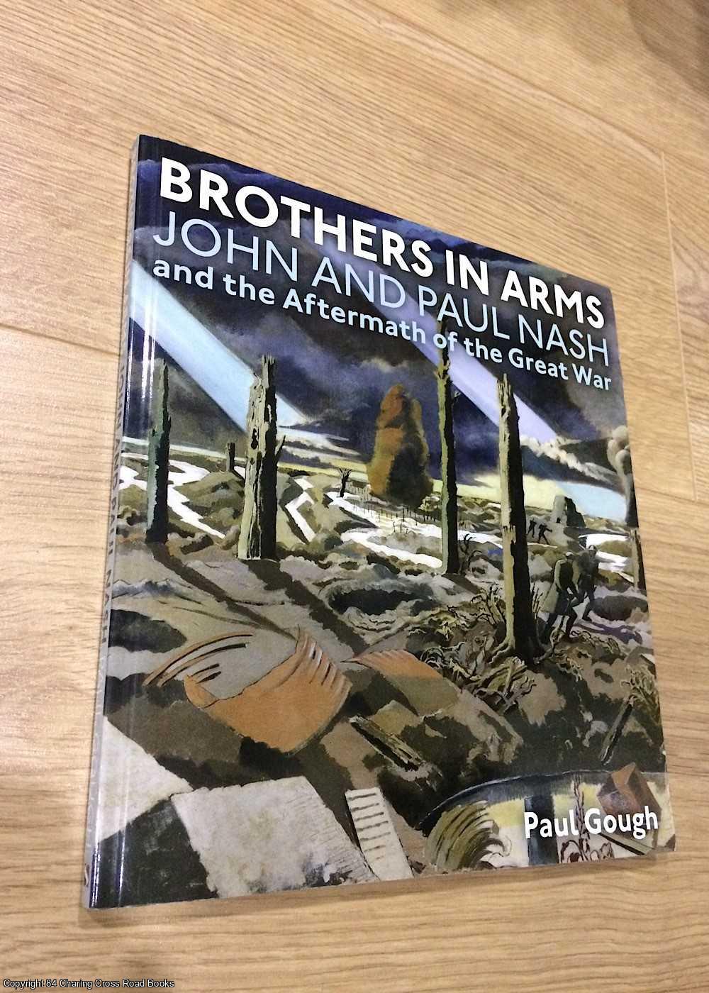 Paul Gough - Brothers in Arms - John and Paul Nash