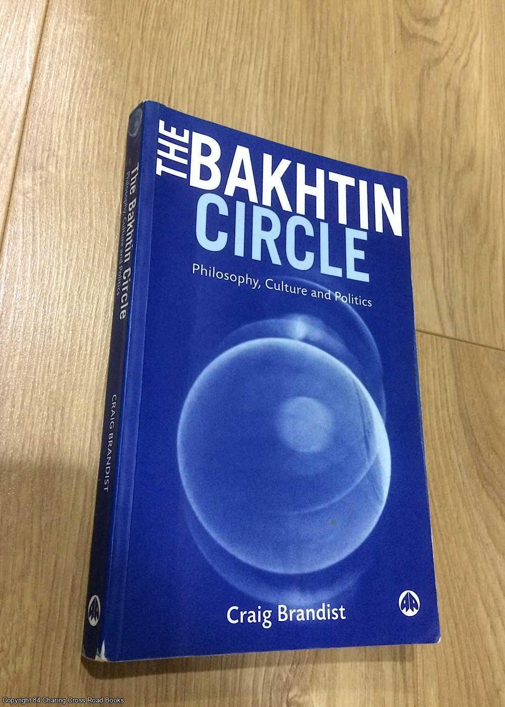 Brandist, Craig - The Bakhtin Circle