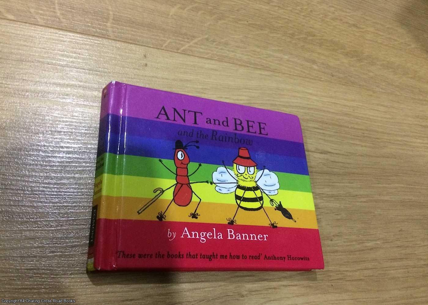 Angela Banner - Ant and Bee and the Rainbow