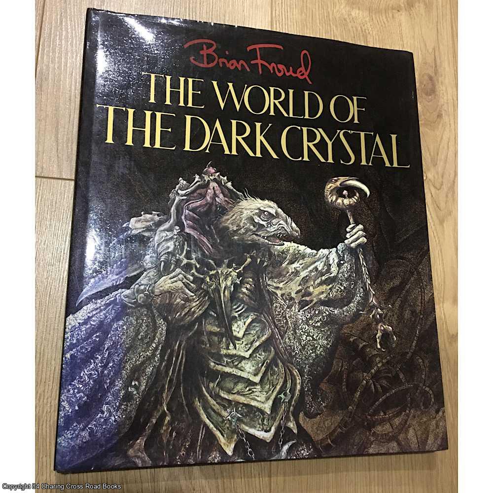 J. J. Llewellyn, Jim Henson - The World of the Dark Crystal