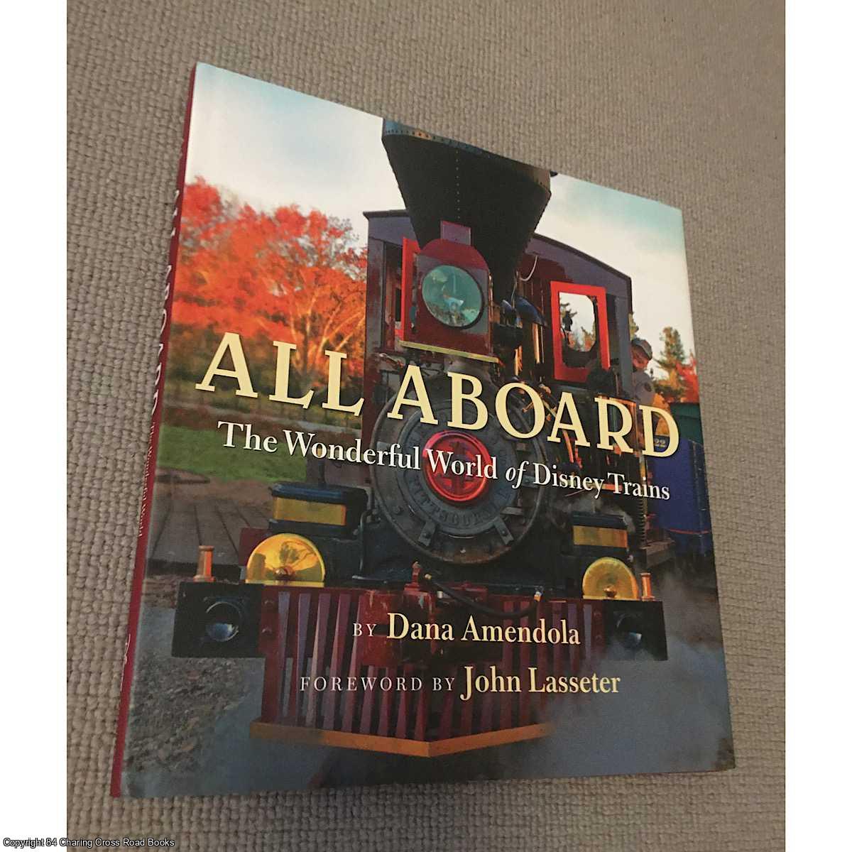 Dana Amendola - All Aboard: The Wonderful World of Disney Trains