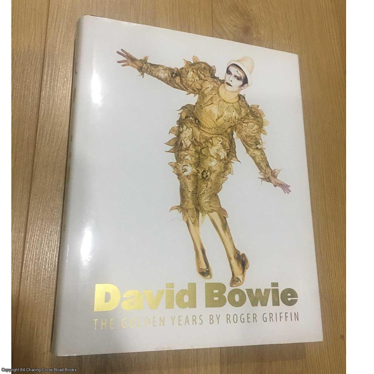 Griffin, Roger - David Bowie: The Golden Years