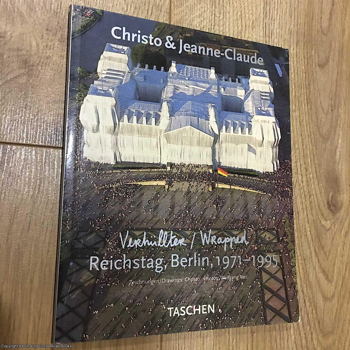 Christo & Jeanne Claude - Wrapped Reichstag - the Project Book