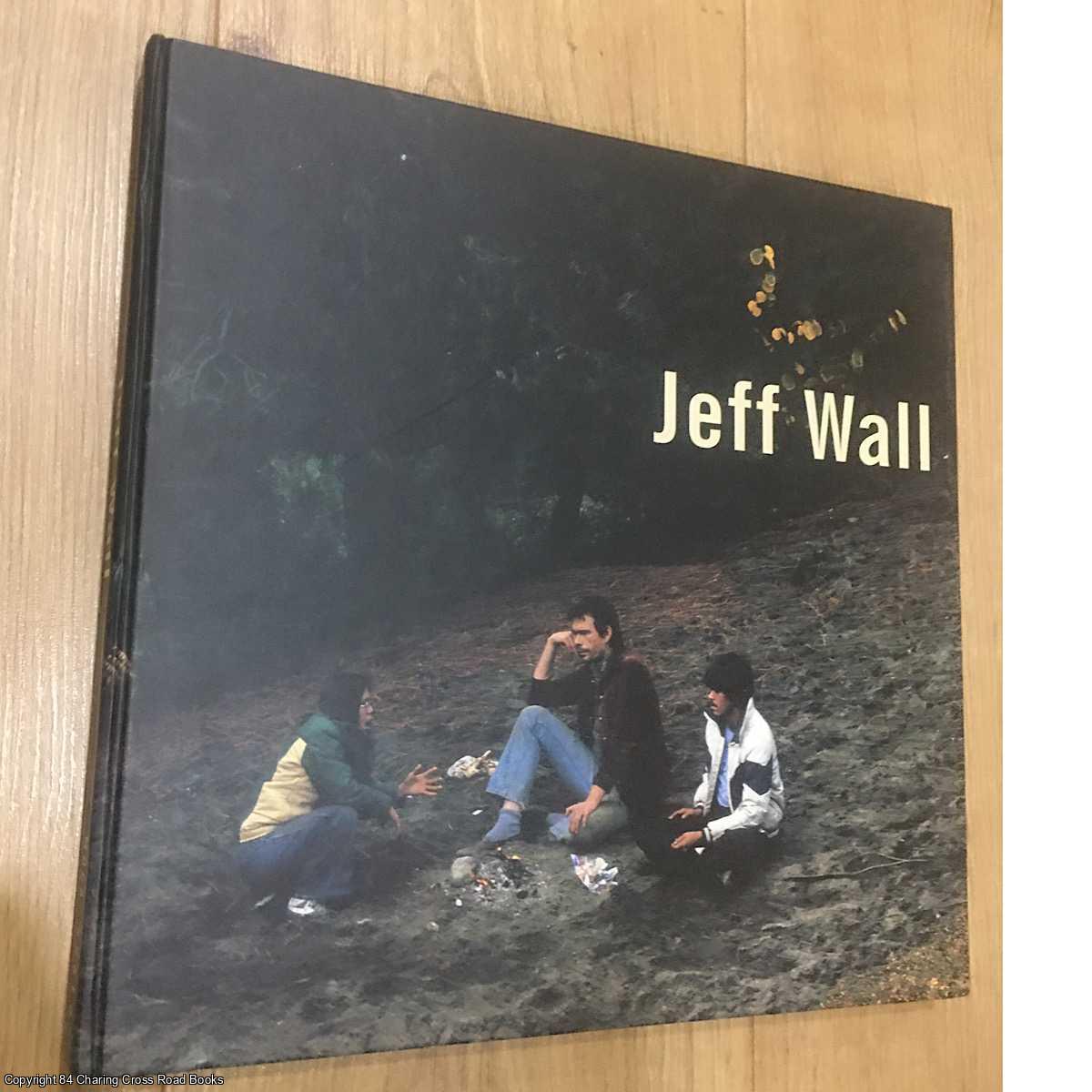 Kerry Brougher - Jeff Wall: A Retrospective