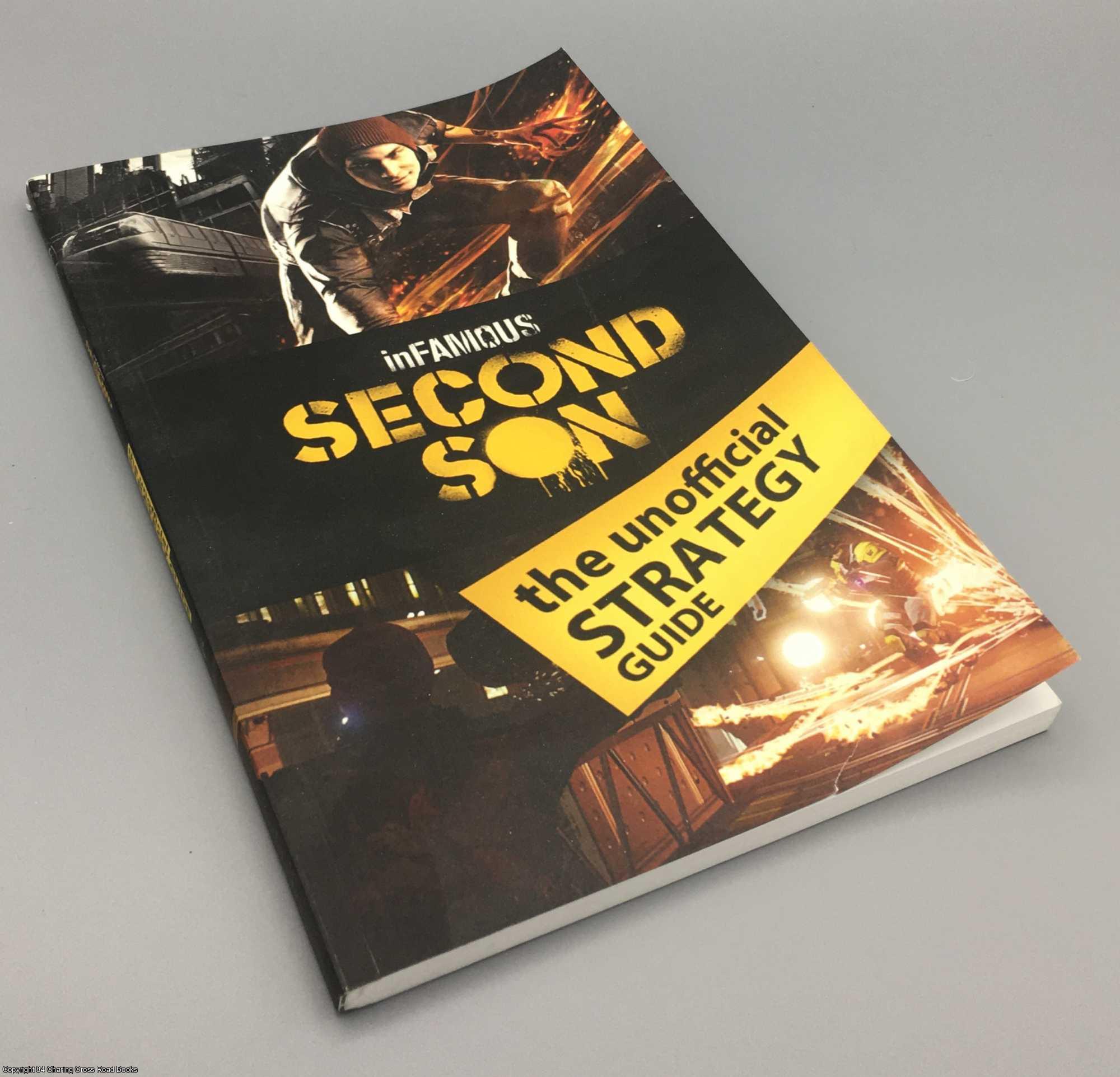  - inFamous Second Son: The Unofficial Strategy Guide