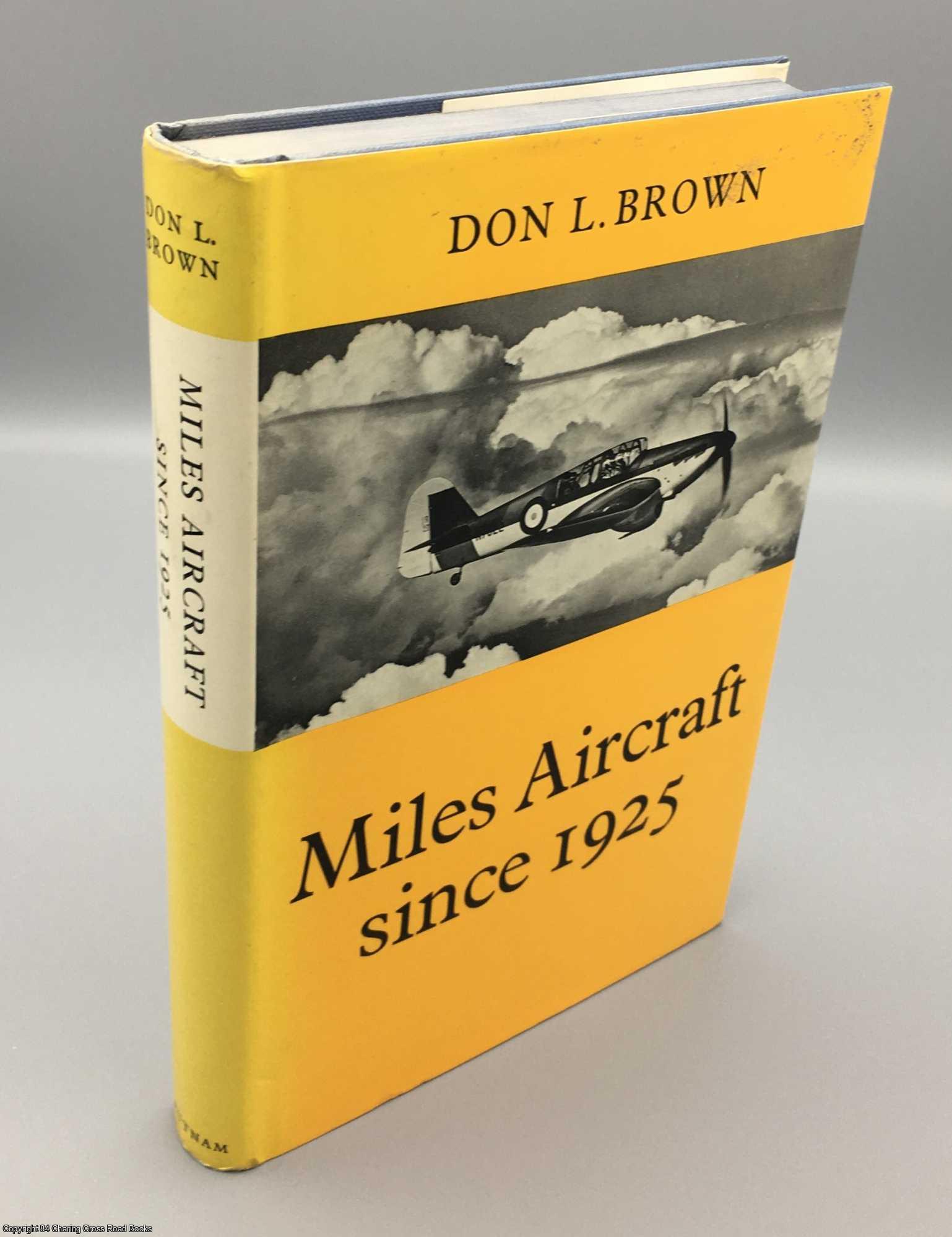 Brown, Don Lambert - Miles Aircraft Since 1925