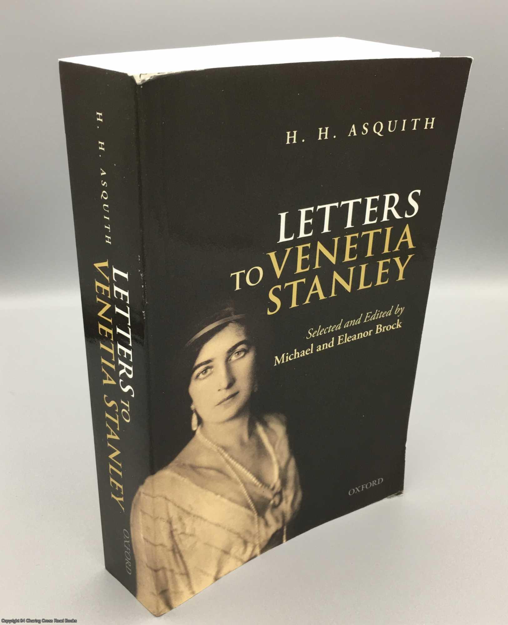 Brock, Eleanor & Michael (eds.) - H. H. Asquith Letters to Venetia Stanley
