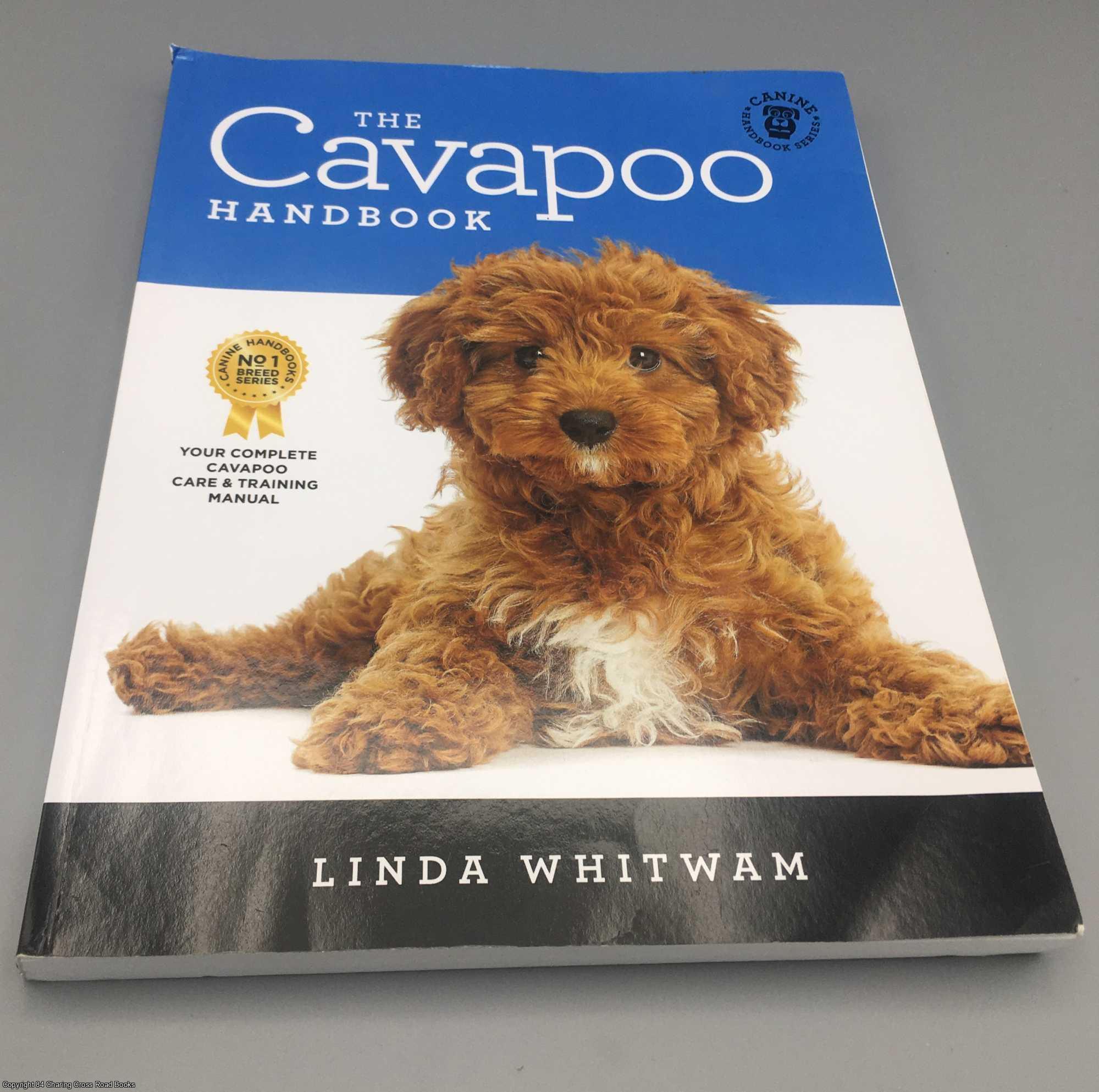 Linda Whitwam - The Cavapoo Handbook: The Essential Guide for New & Prospective Cavapoo Owners