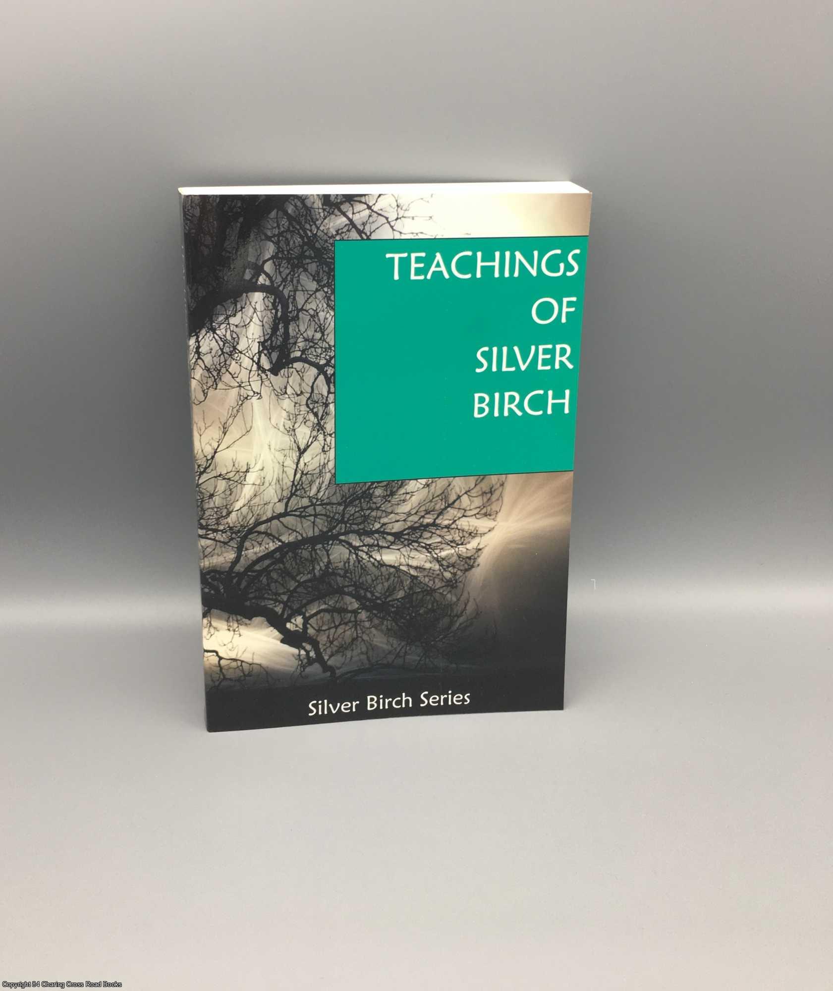 Silver Birch; A. W. Austen - The Teachings of Silver Birch
