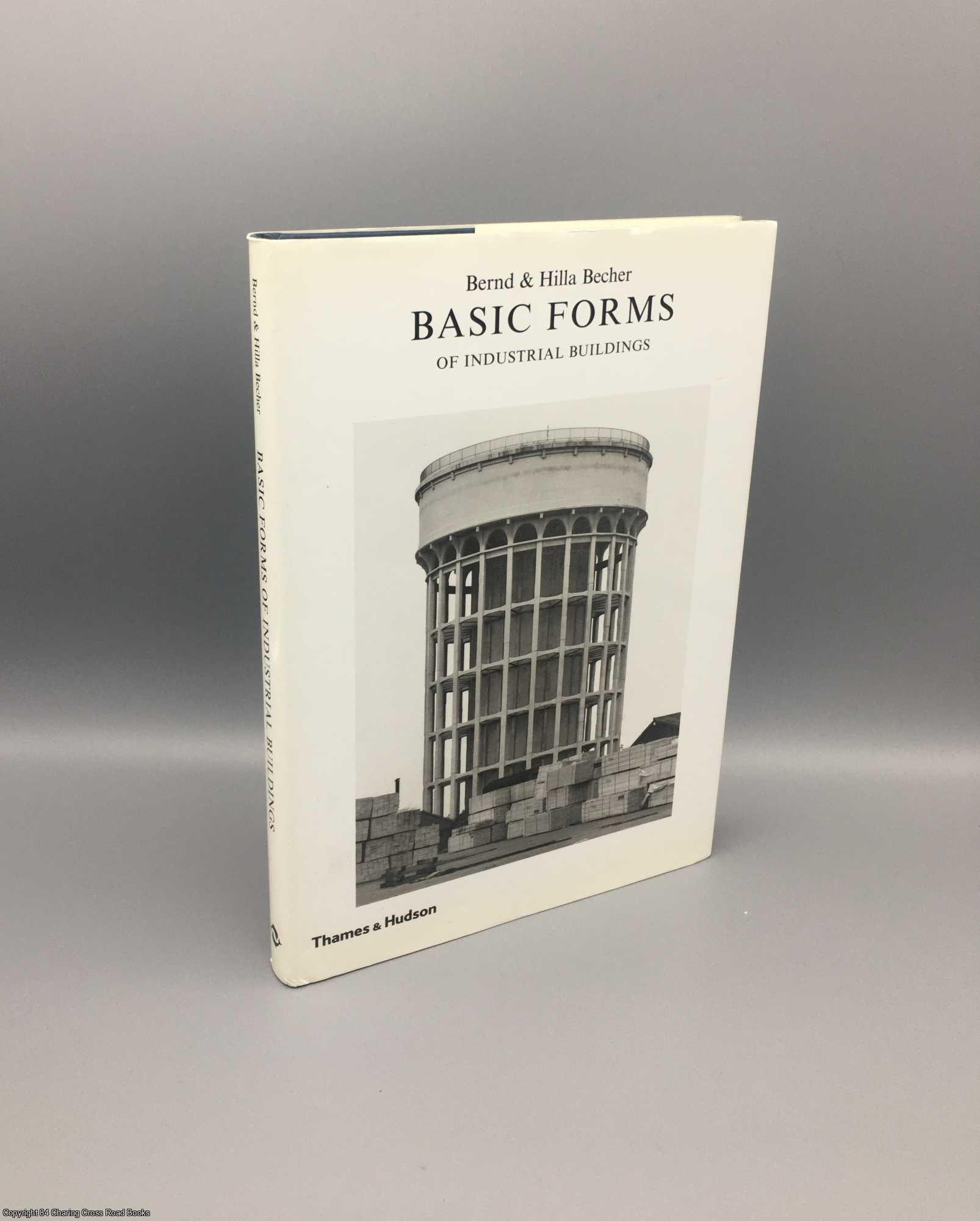 Becher, Bernd & Hilla - Basic Forms of Industrial Buildings