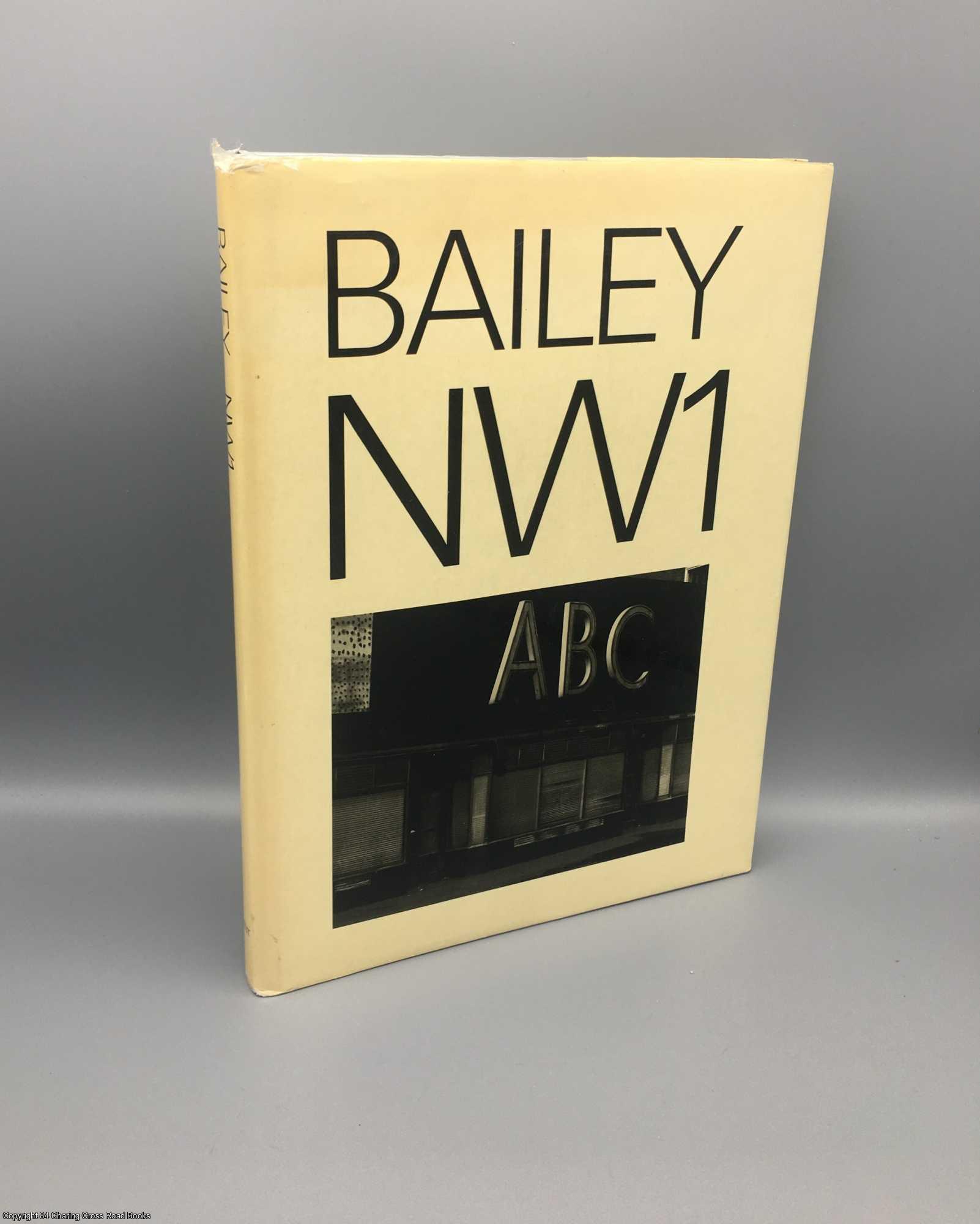 Bailey, David - Bailey N.W.1: NW1 Urban Landscapes
