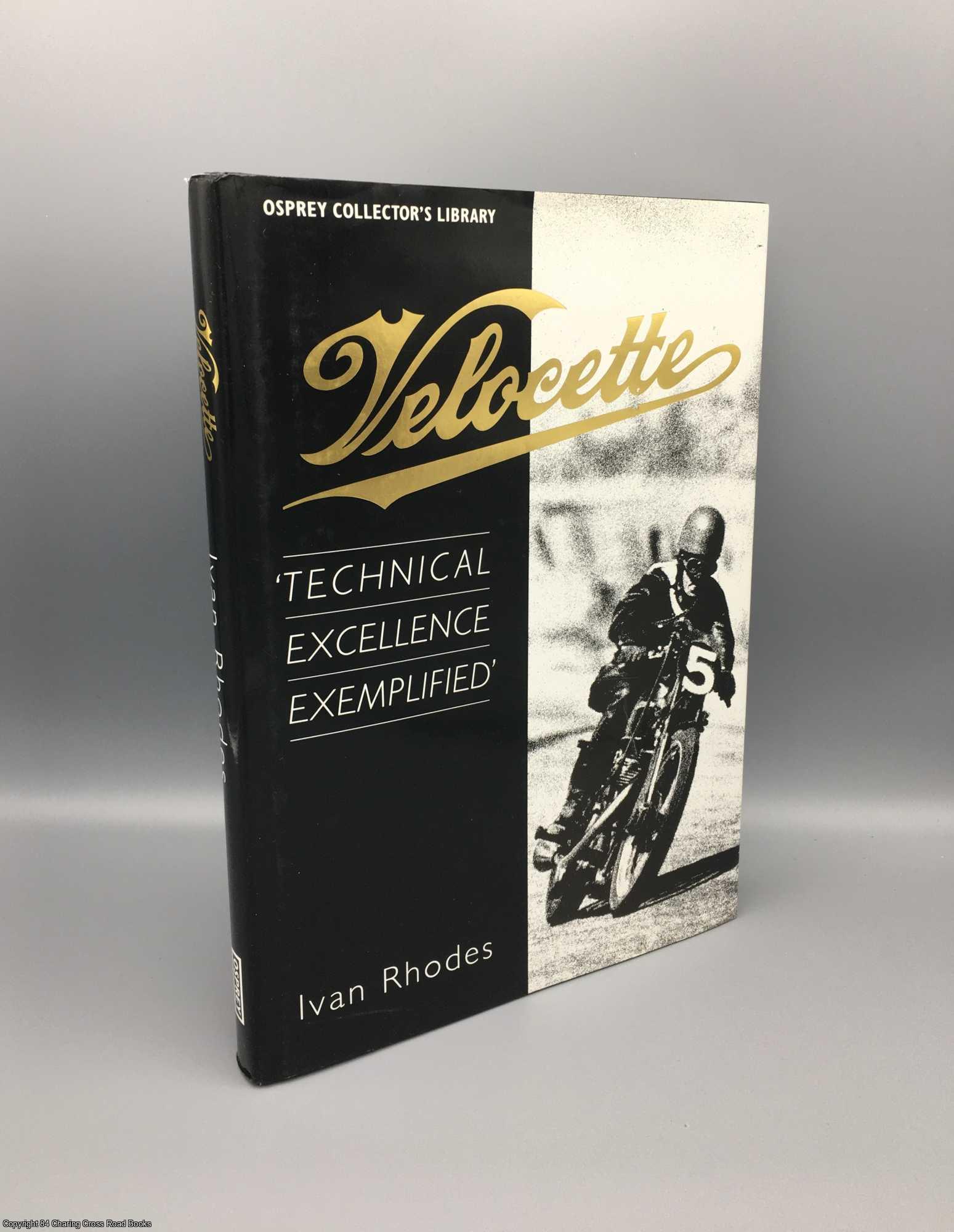 Rhodes, Ivan - Velocette: Technical Excellence Exemplified