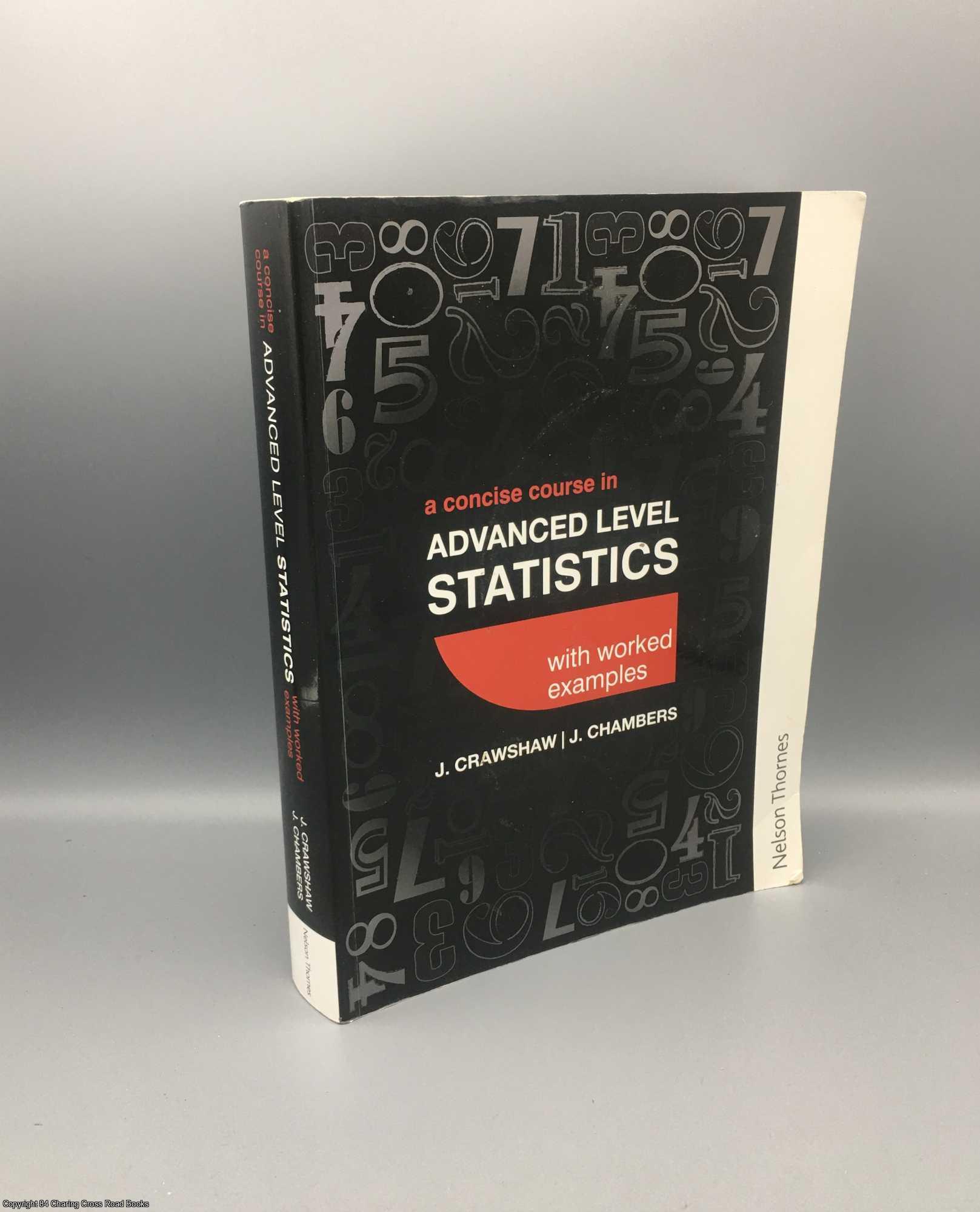 Crawshaw; Chambers - A Concise Course in Advanced Level Statistics