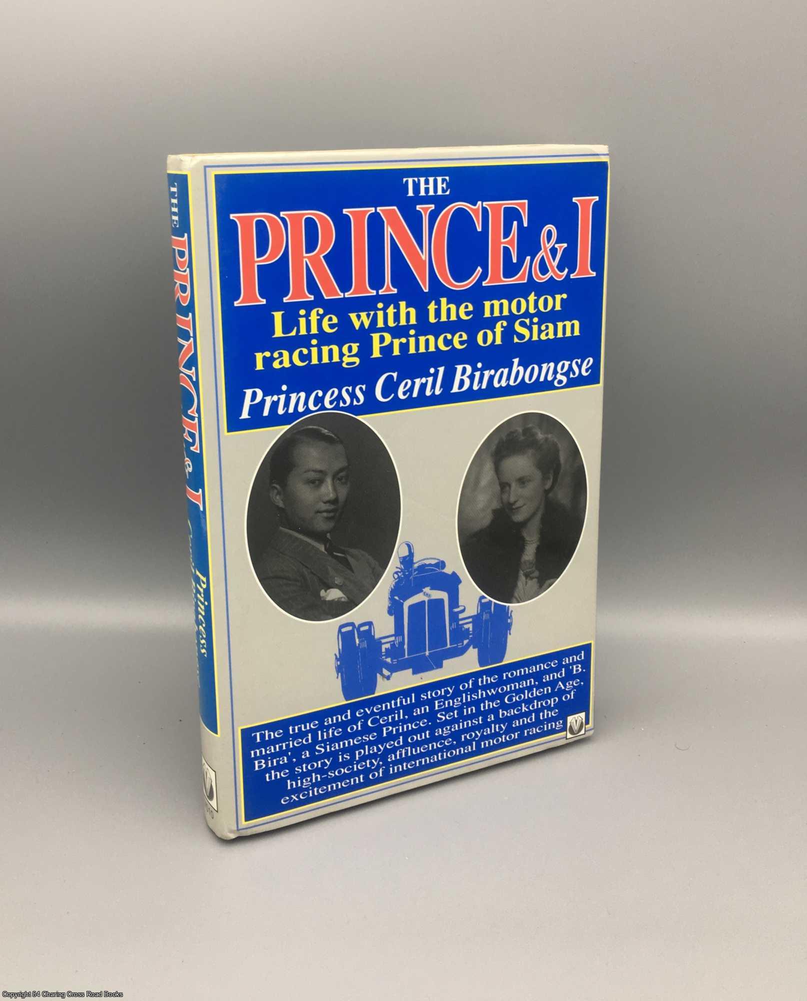 Birabongse of Thailand, Princess Ceril - The Prince and I: Life with Bira, the Motor Racing Prince of Siam