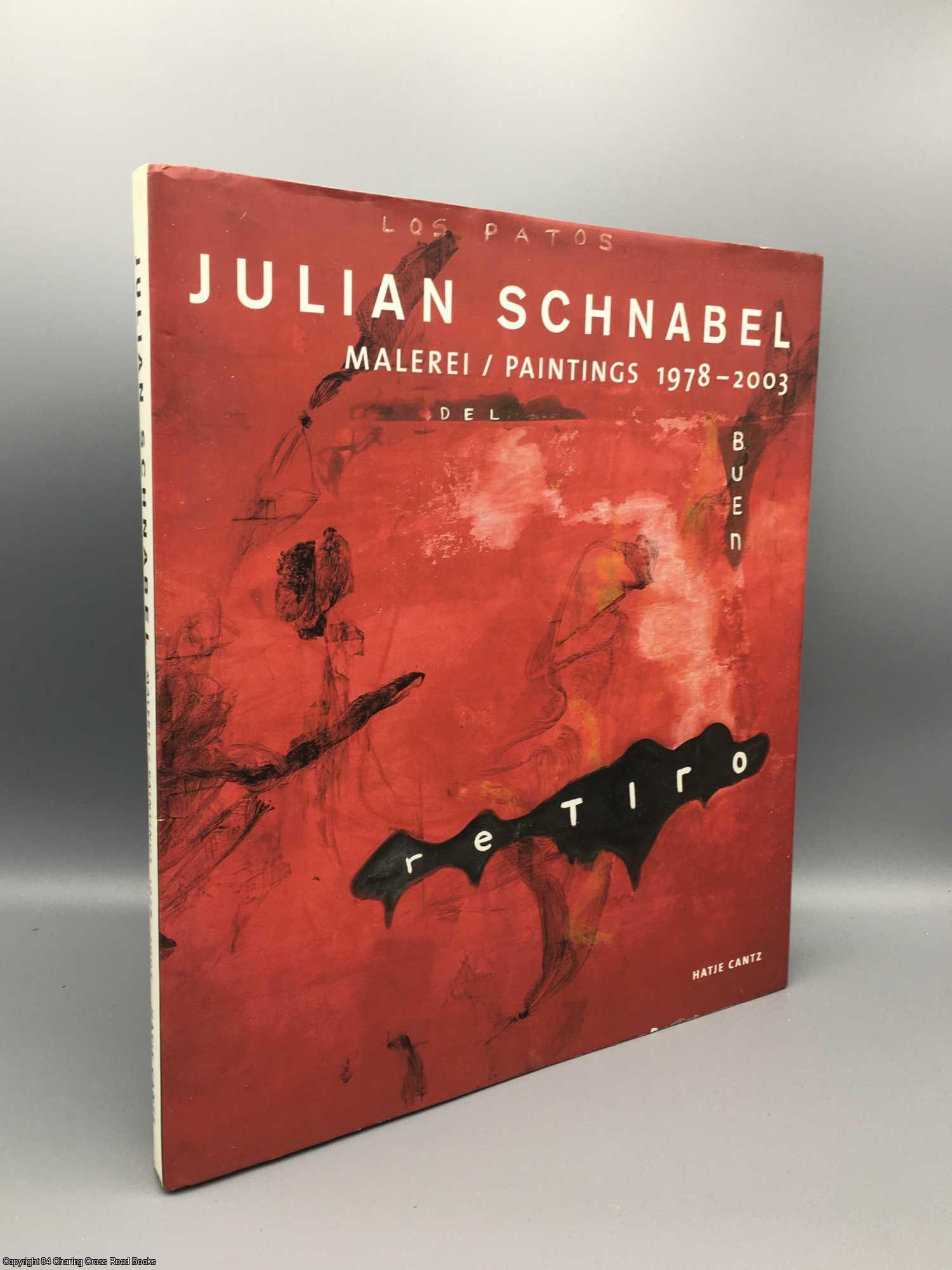 Fleck; Gingeras; Hollein - Julian Schnabel: Malerei / Paintings 1978-2003