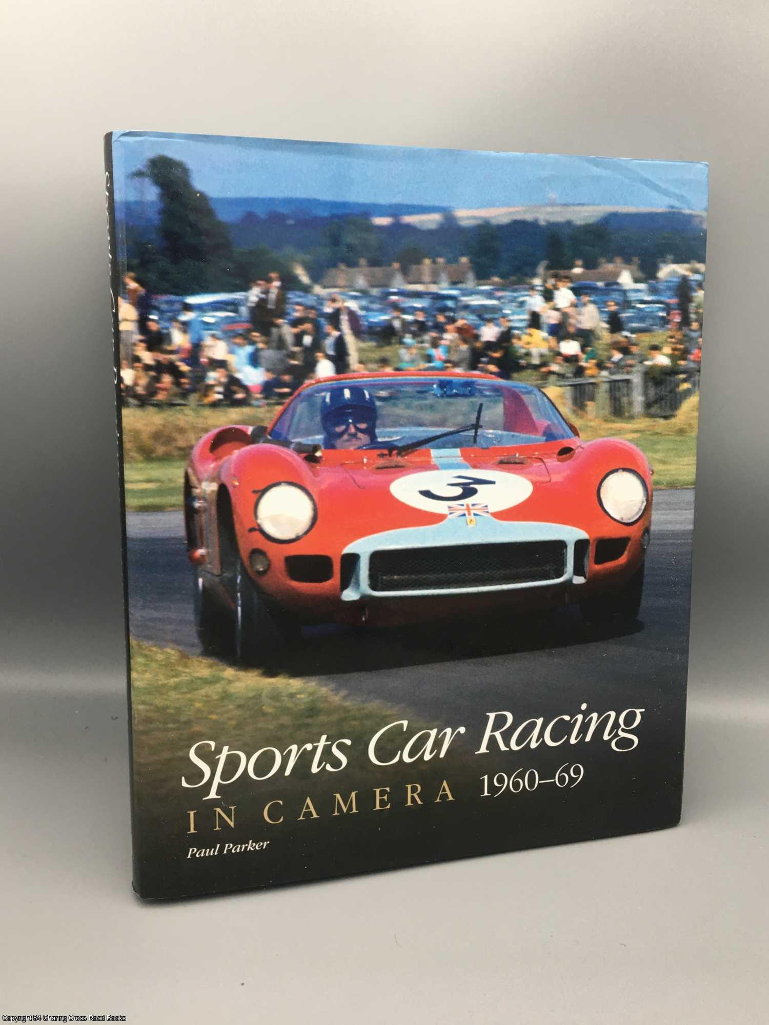 Parker, Paul - Sports Car Racing in Camera 1960-1969