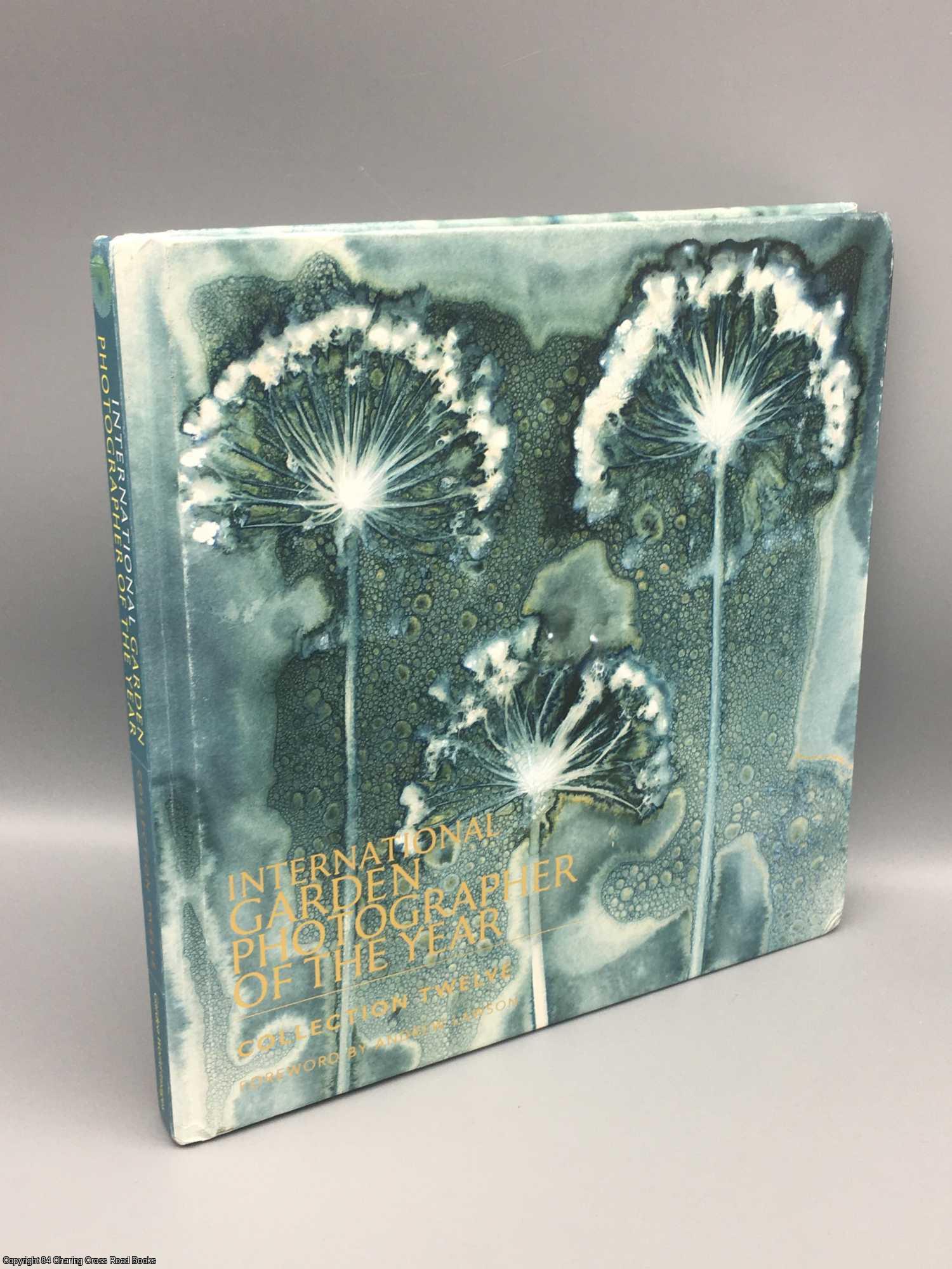 McGlinchey, Curtis; Lawson - International Garden Photographer of the Year Collection Twelve 12