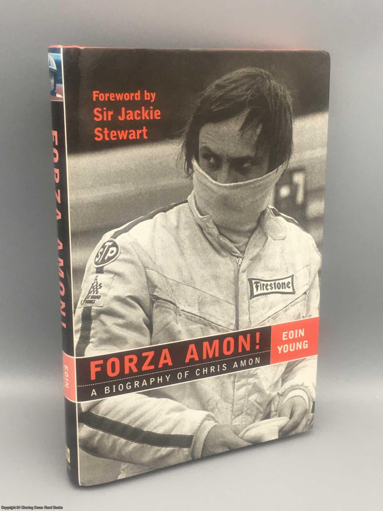 Young, Eoin S - Forza Amon!: biography of Chris Amon