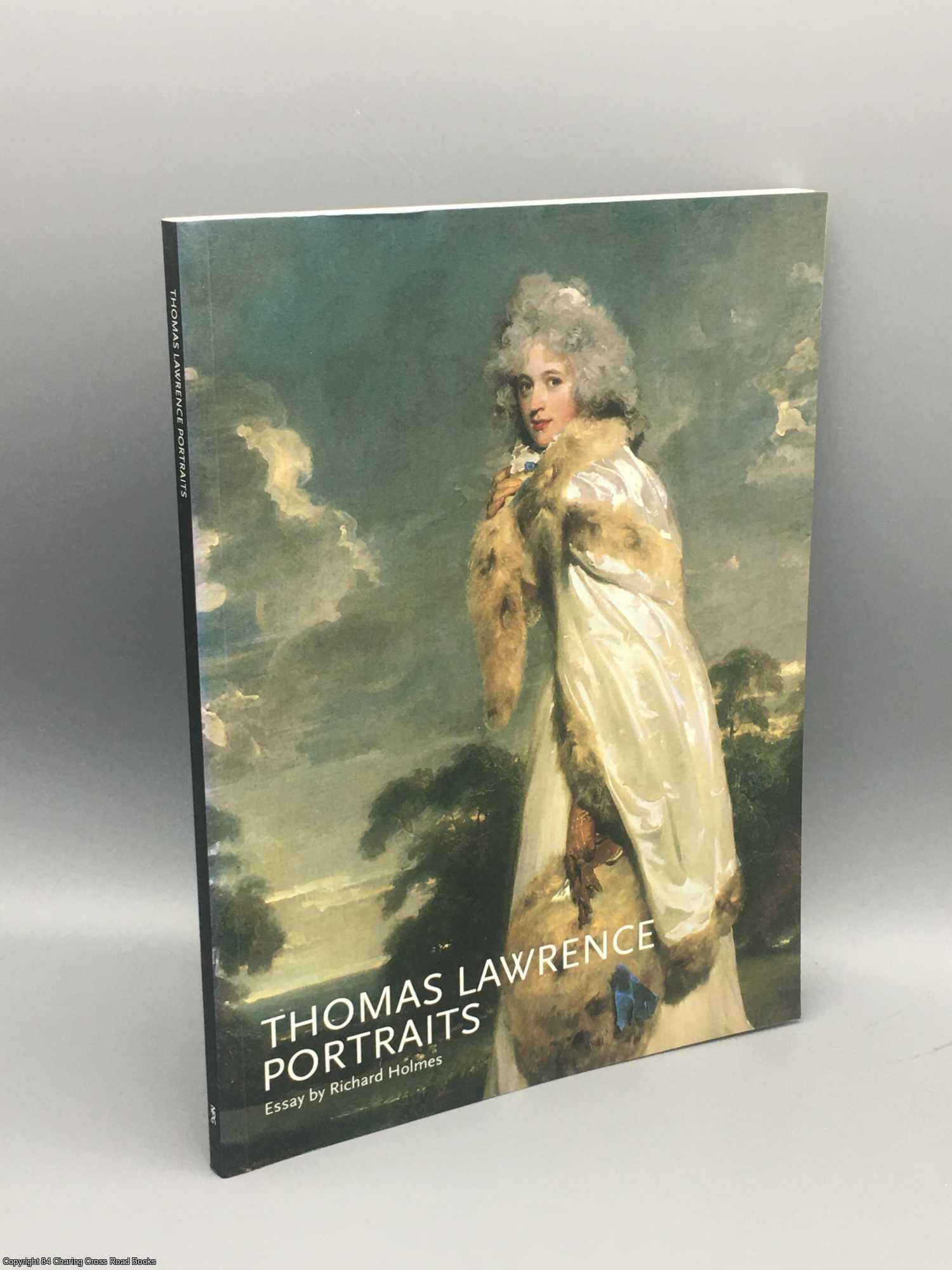 Holmes, Richard - Thomas Lawrence Portraits