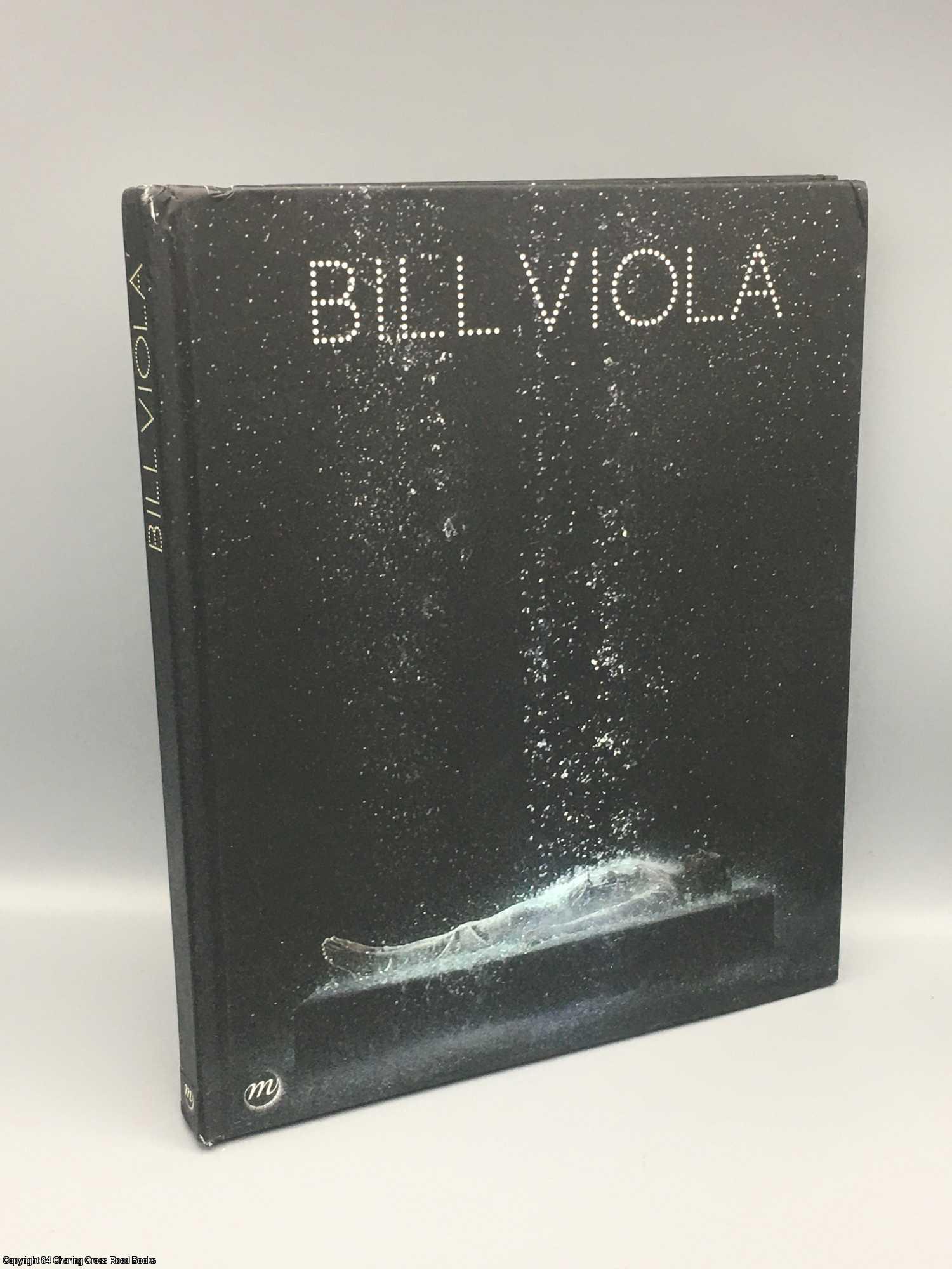 Neutres, Jrme; Duguet - Bill Viola - Catalogue