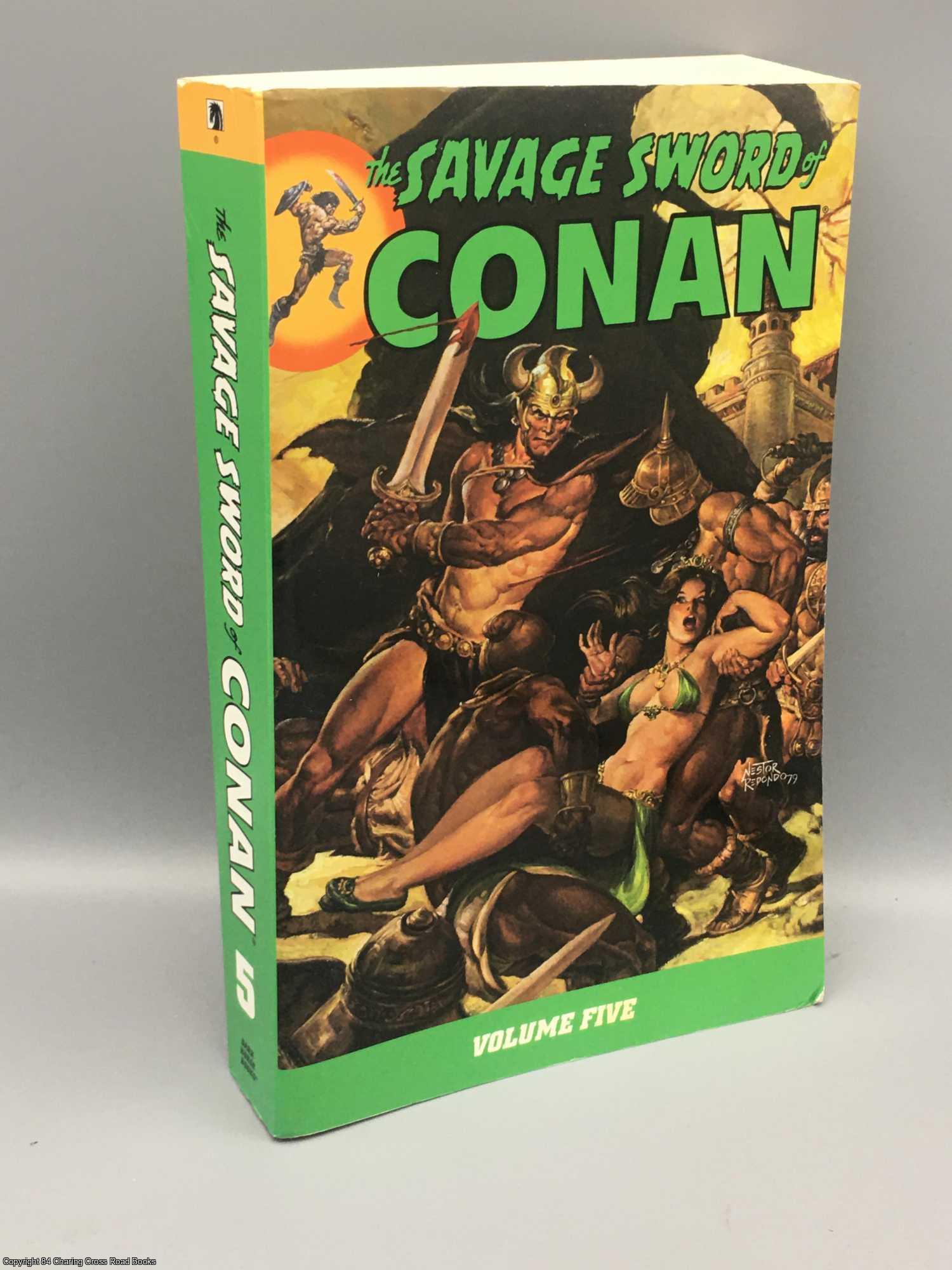 Thomas, Roy - The Savage Sword Of Conan Volume 5
