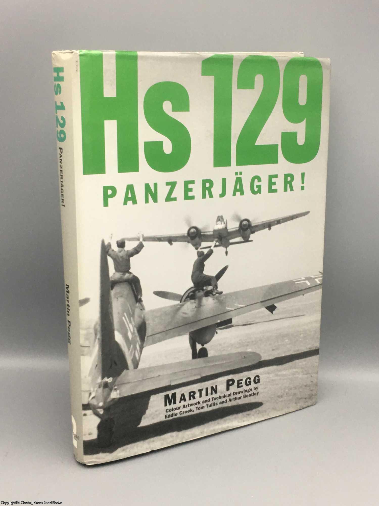 Pegg, Martin - Hs 129 Panzerjager!