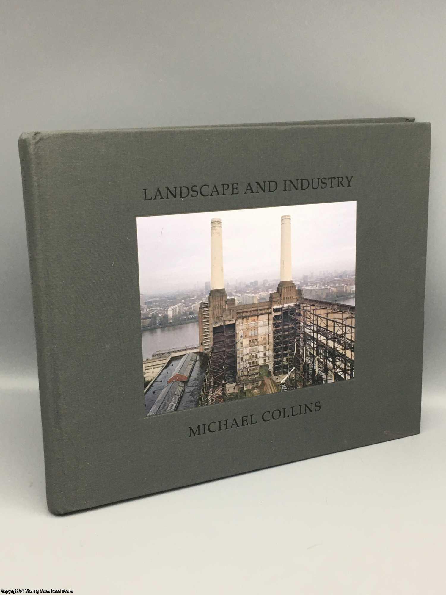 Collins, Michael - Landscape and Industry: Michael Collins