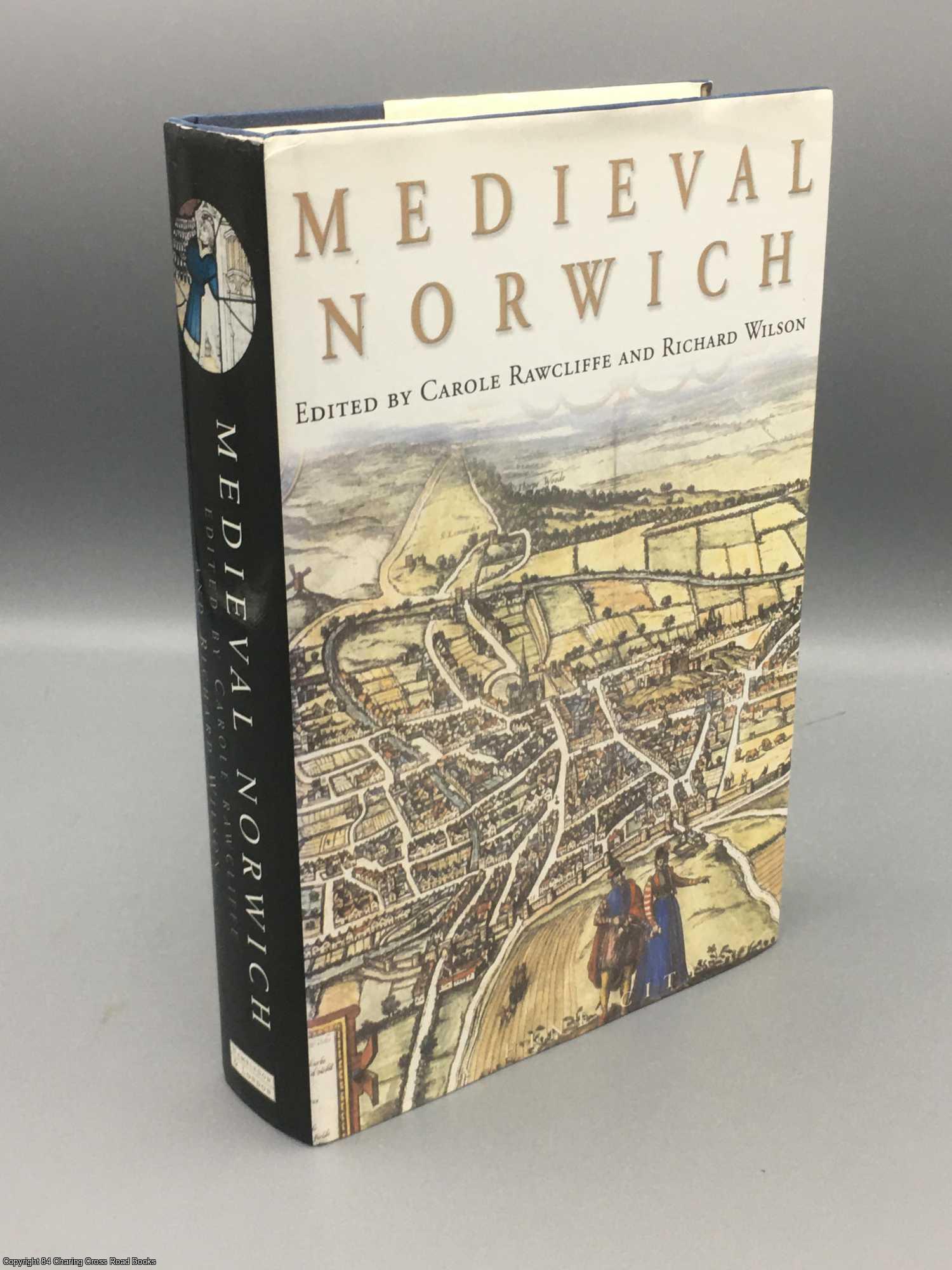 Rawcliffe; Wilson - Medieval Norwich