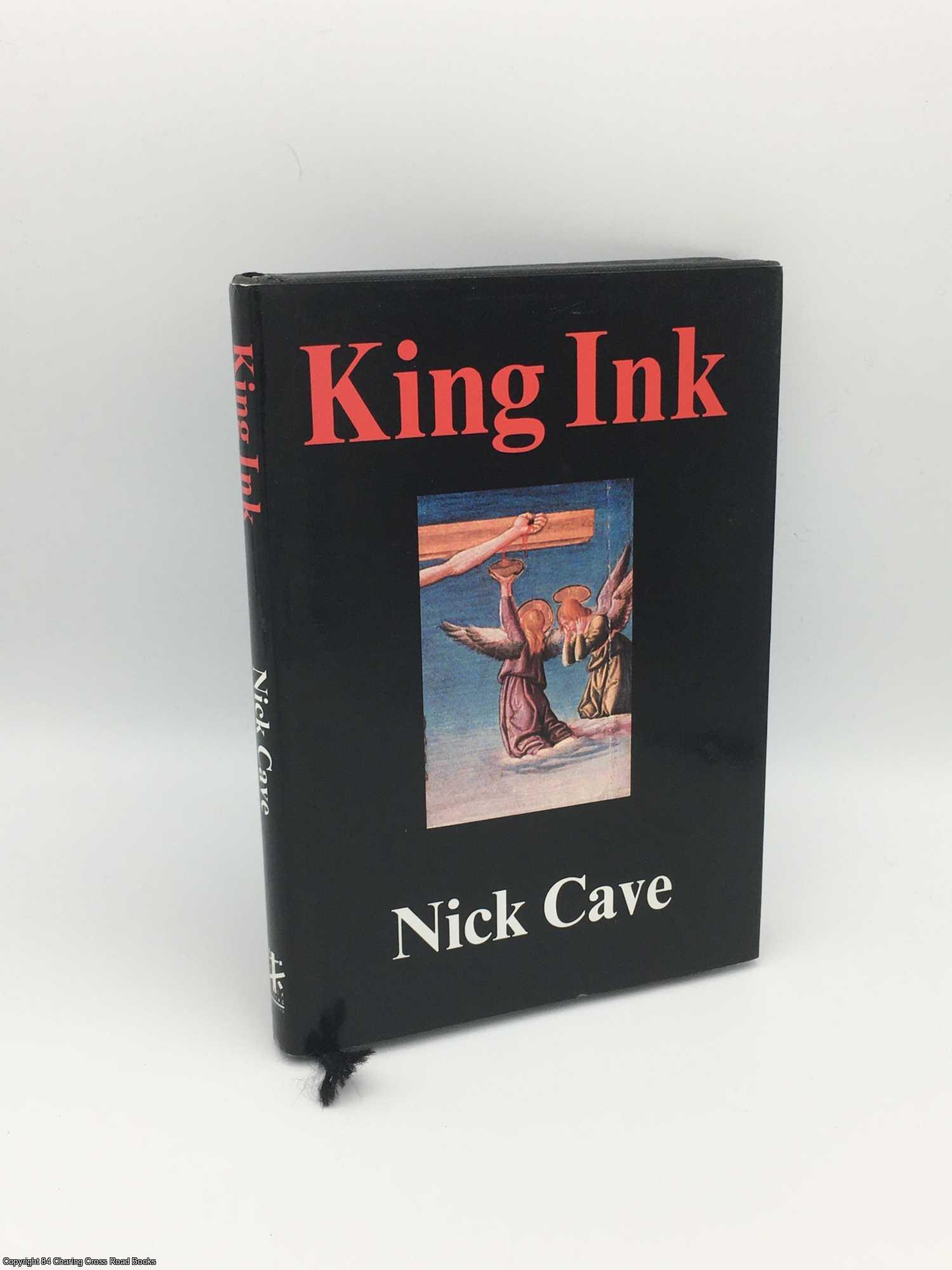 Cave, Nick - King Ink