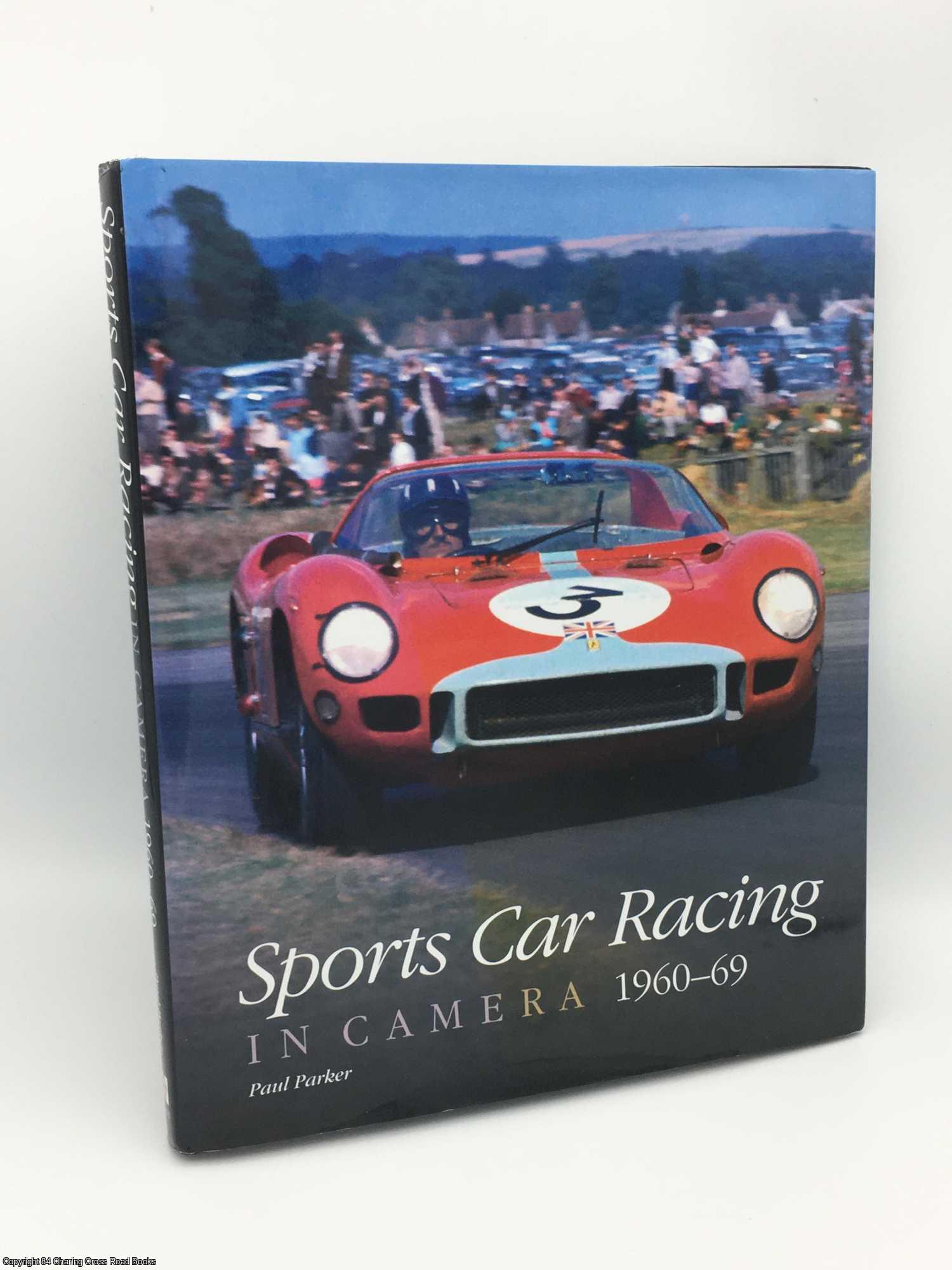 Parker, Paul - Sports Car Racing in Camera 1960-1969