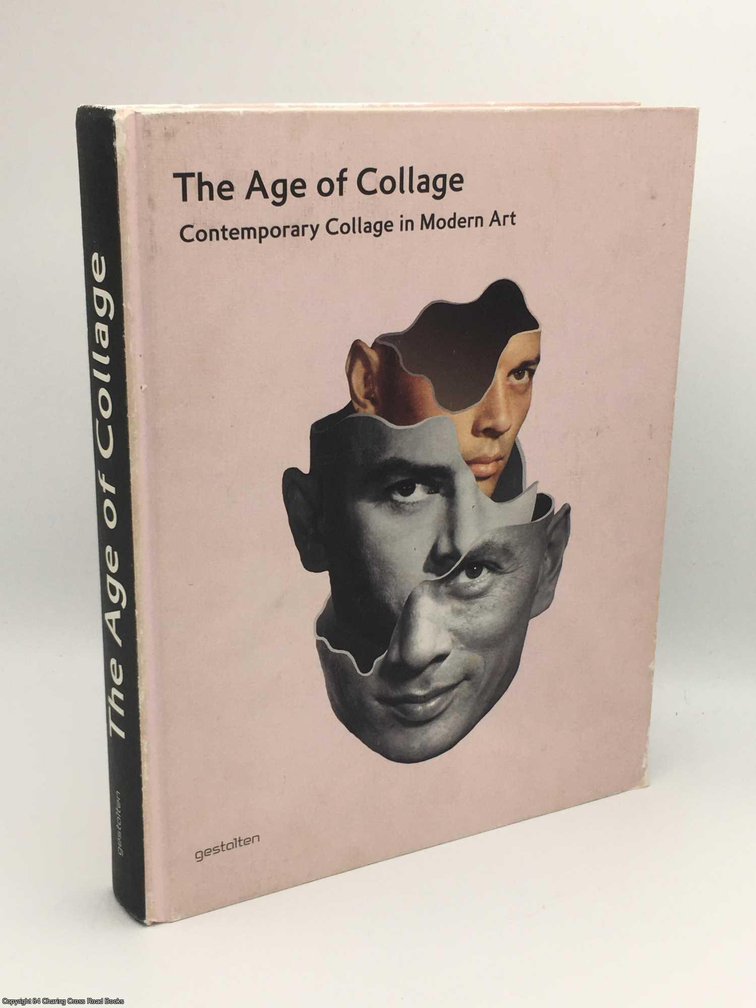 Busch, Dennis H. - The Age of Collage: Contemporary Collage in Modern Art