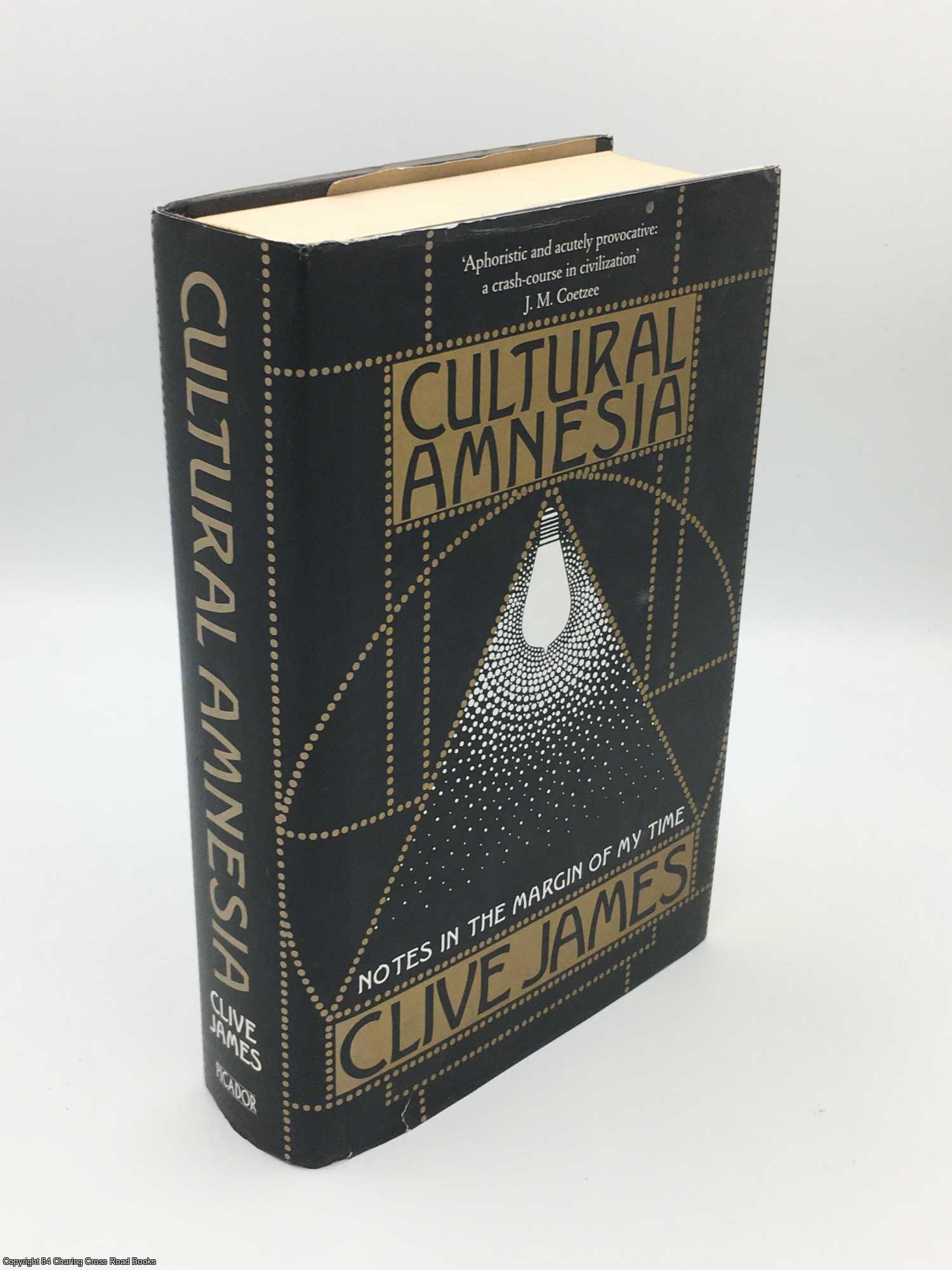 James, Clive - Cultural Amnesia: Notes in the margin of my time