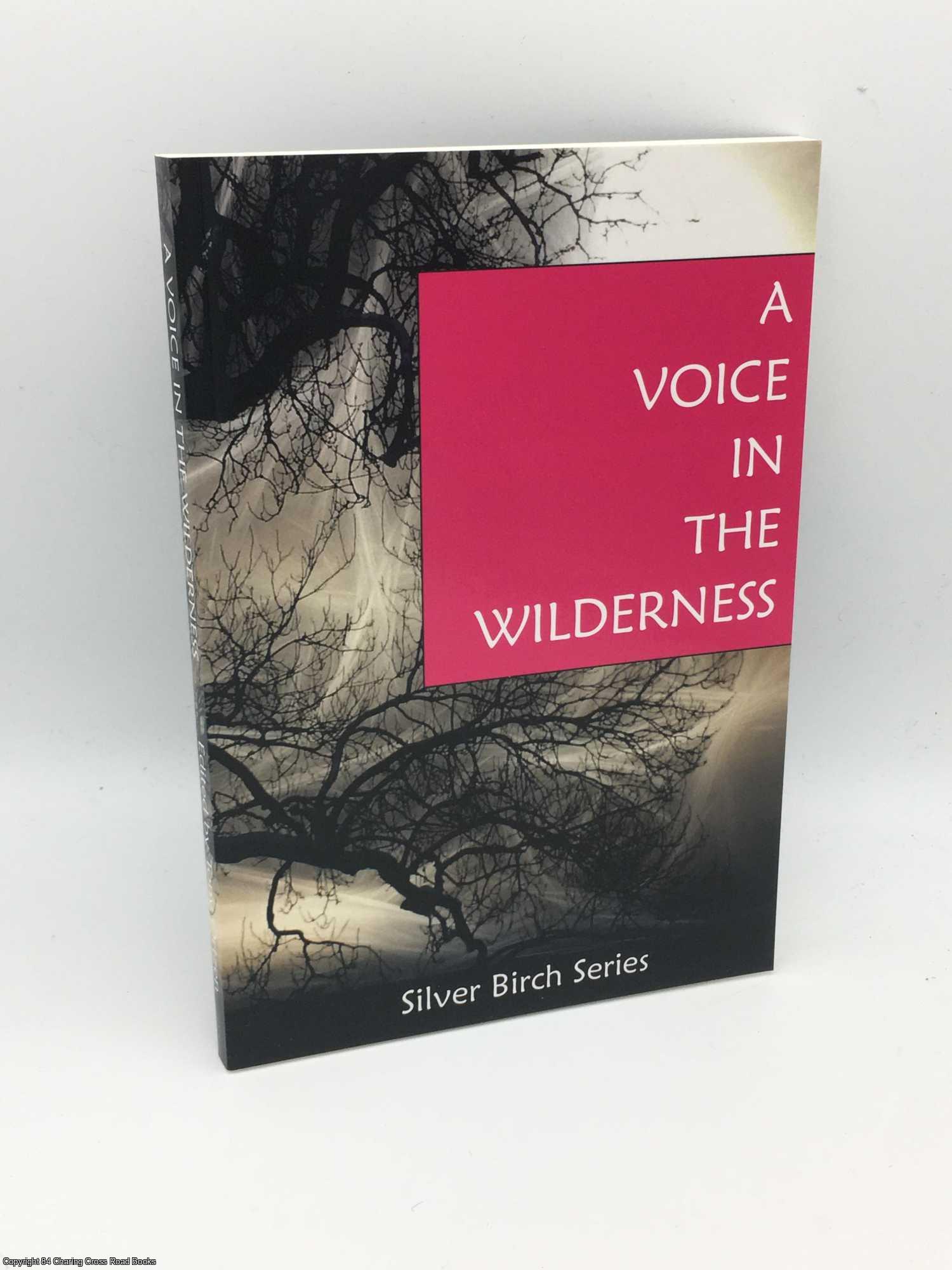 Ortzen, T. - A Voice in the Wilderness - Silver Birch Series