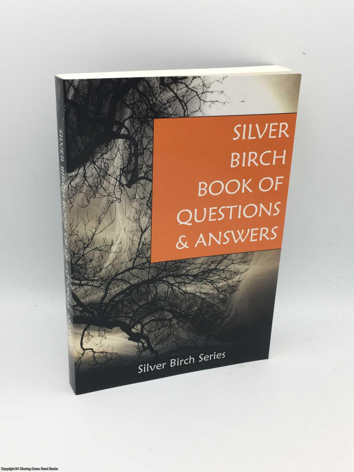 Ortzen, Tony - Silver Birch Book of Questions and Answers