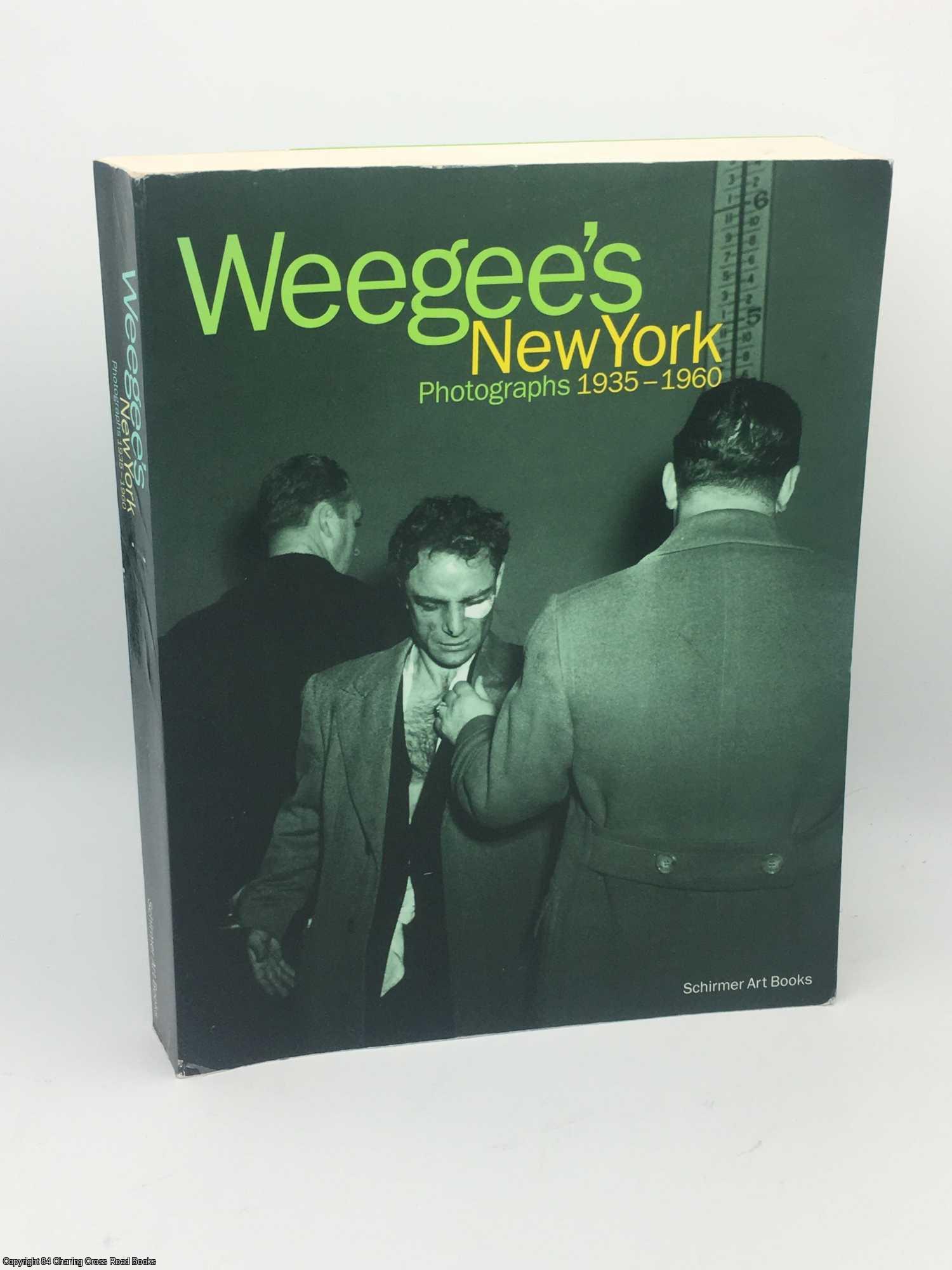 Weegee - Weegee's New York: Photographs, 1935-60