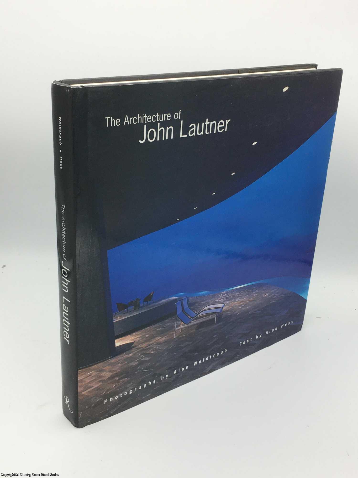 Hess, Alan - The Architecture of John Lautner