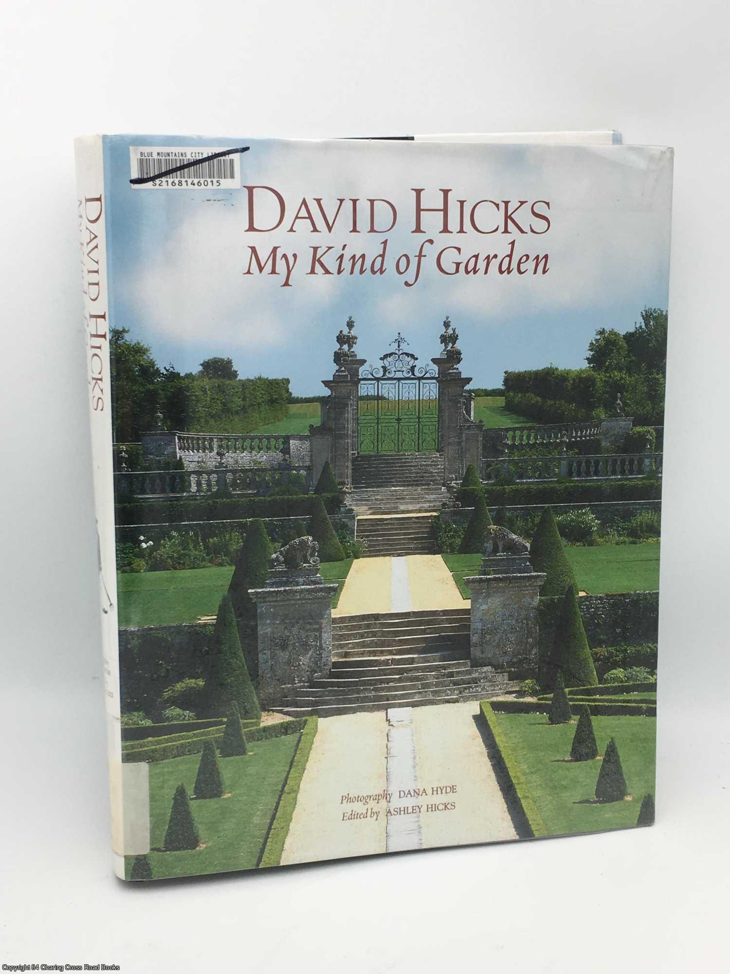 Hicks, David; Hicks, Ashley - David Hicks: My Kind of Garden