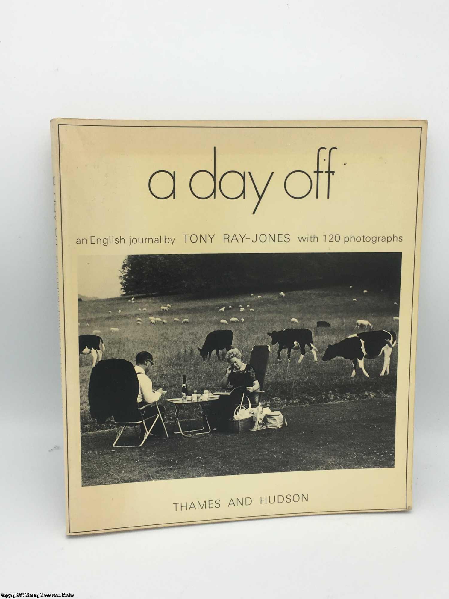 Ray-Jones, Tony; Ellis, Ainslie - A Day Off: An English Journal