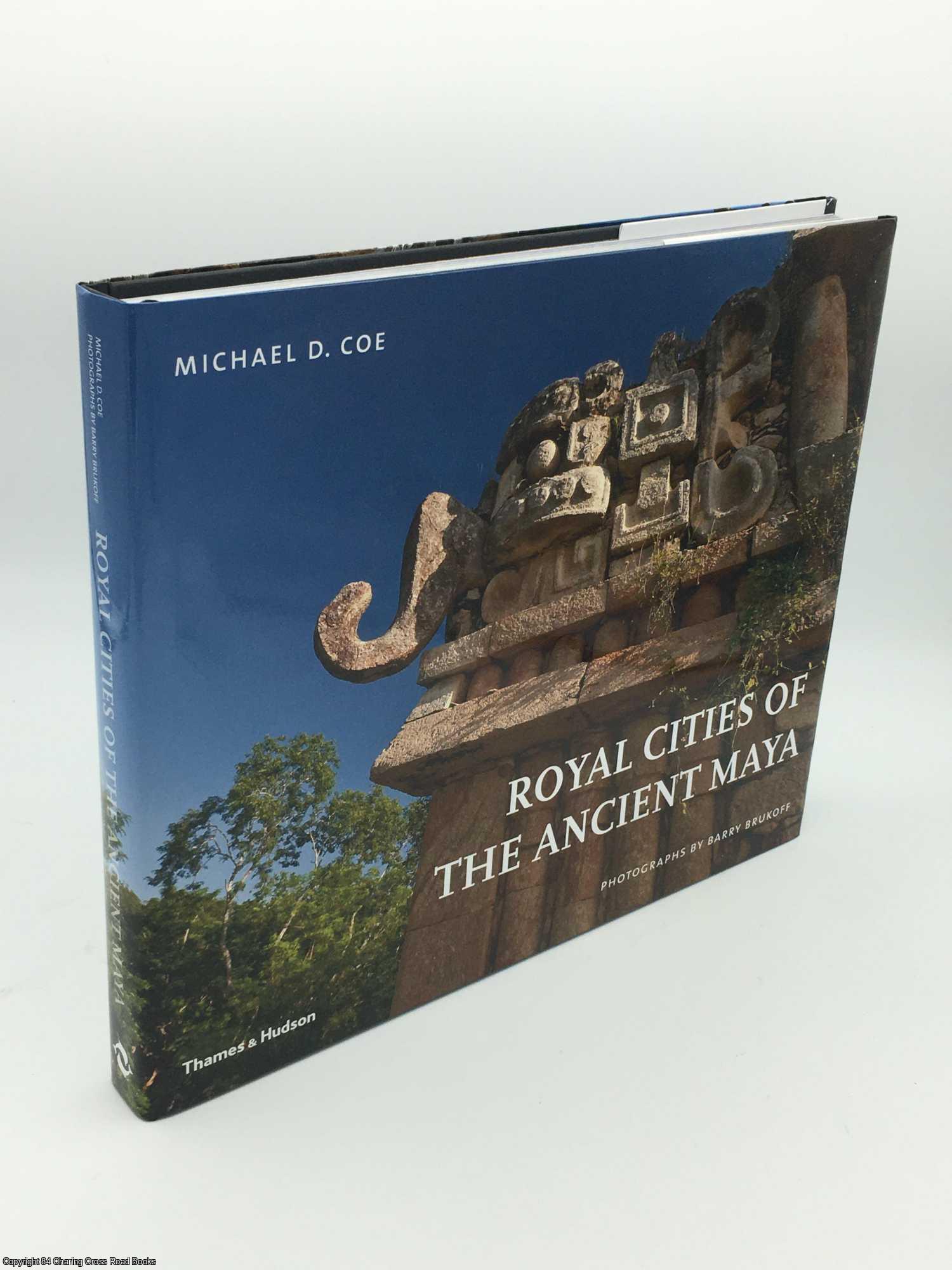 Coe, Michael - Royal Cities of the Ancient Maya